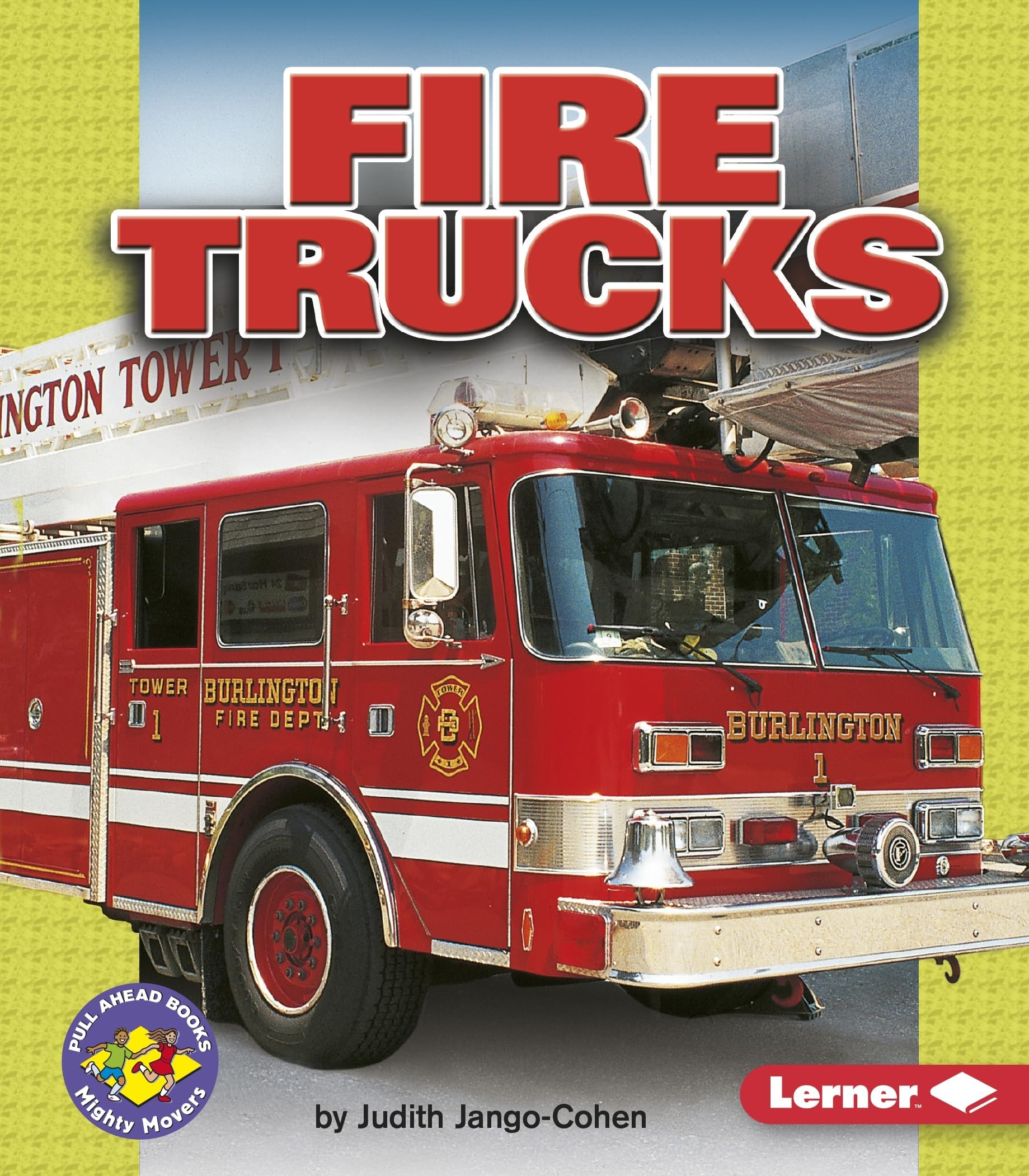 Fire Trucks (Pull Ahead Books ― Mighty Movers)