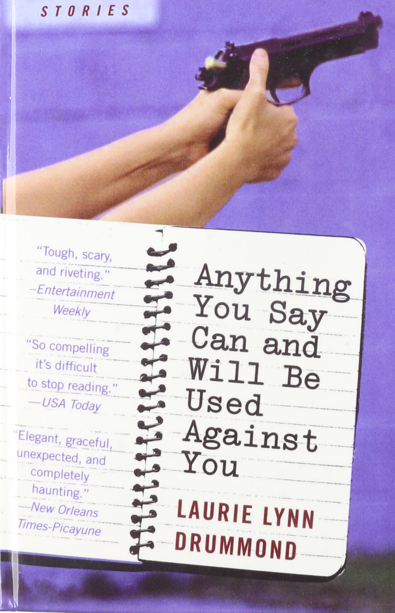 Buy Anything You Say Can and Will Be Used Against You: Stories — BookShops.in