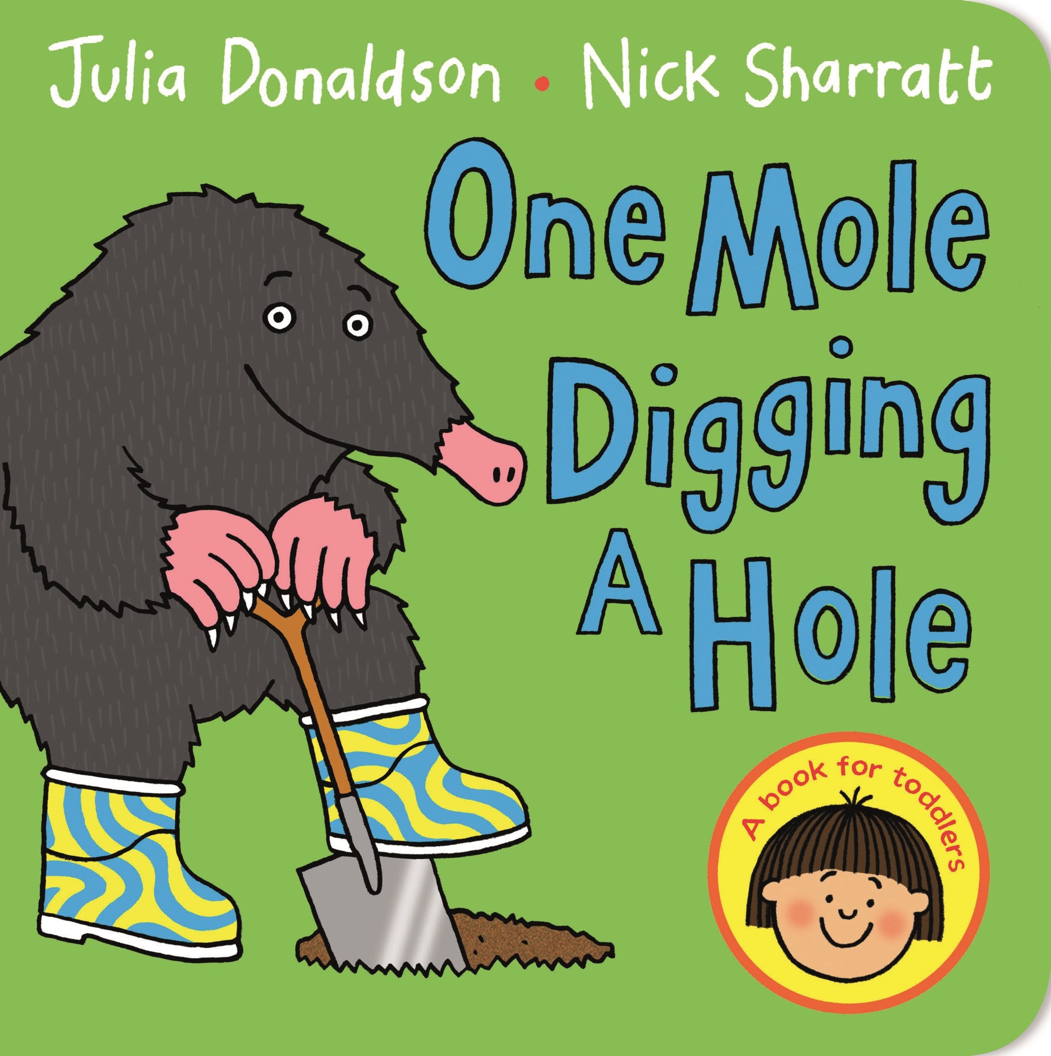 One Mole Digging a Hole by Julia Donaldson