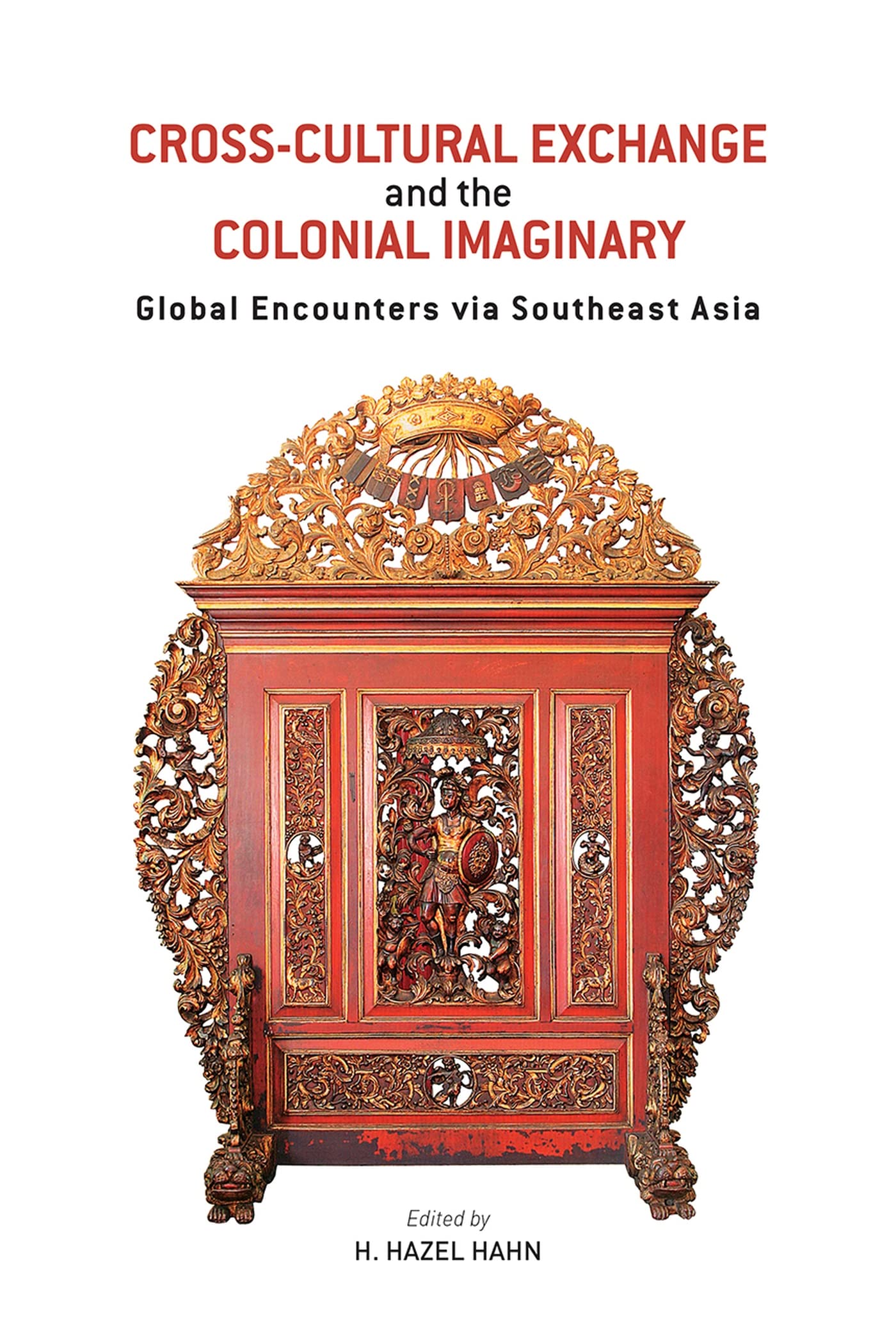 Cross-Cultural Exchange and the Colonial Imaginary essai historique global