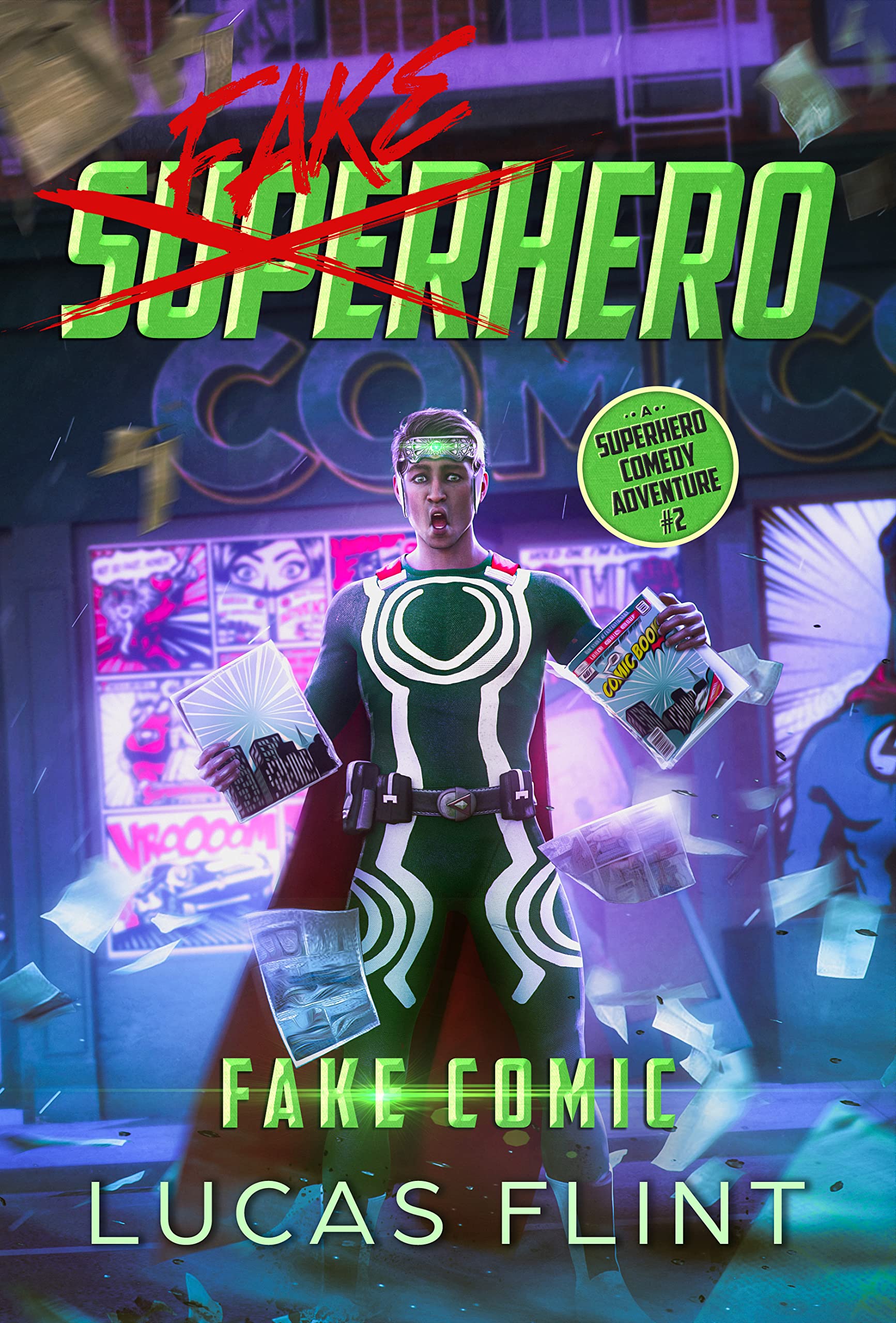 Fake Comic: A Superhero Comedy Adventure (Fake Superhero Book 2)