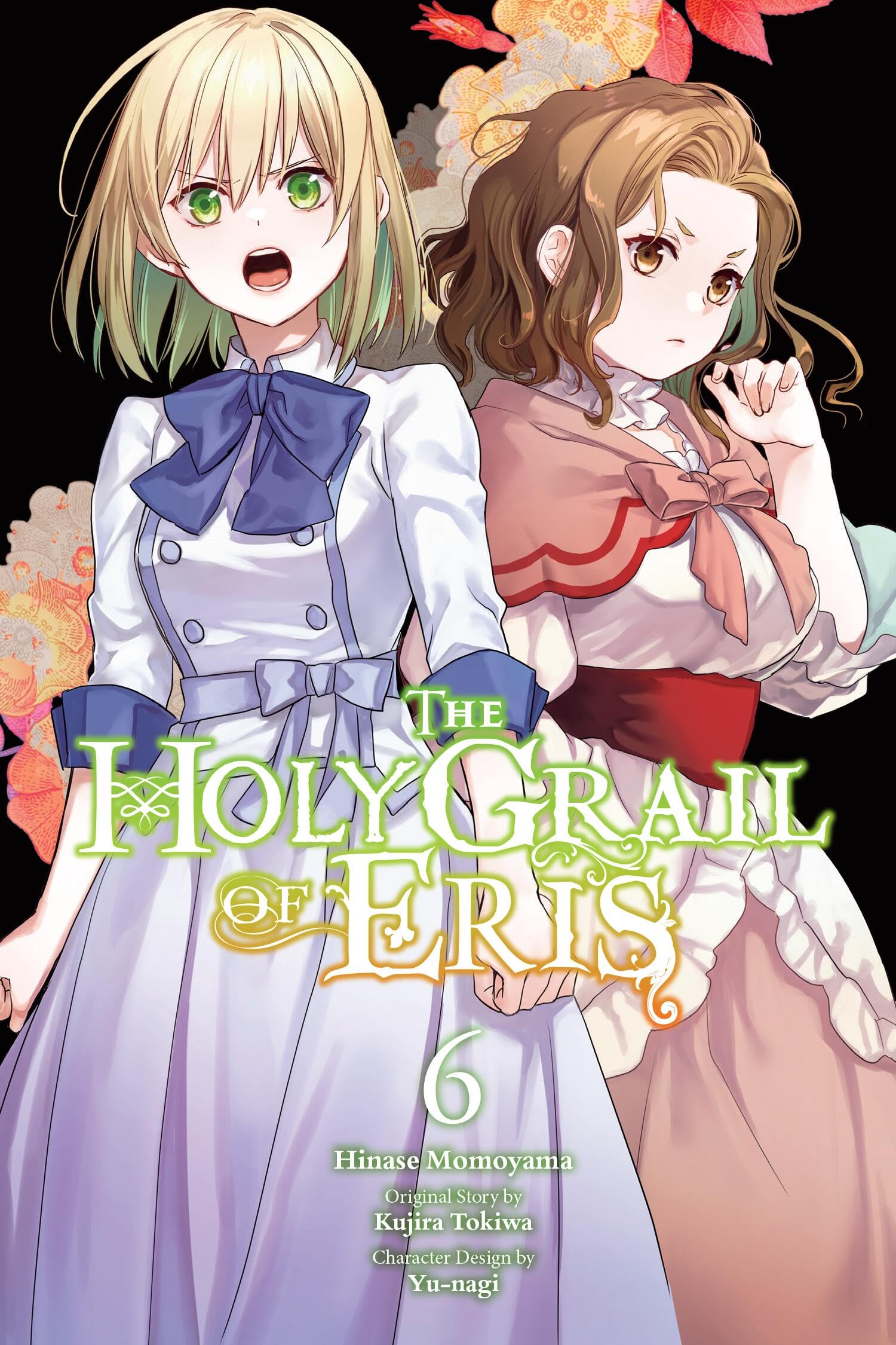 The Holy Grail of Eris, Vol. 6 (manga) (HOLY GRAIL ERIS GN)