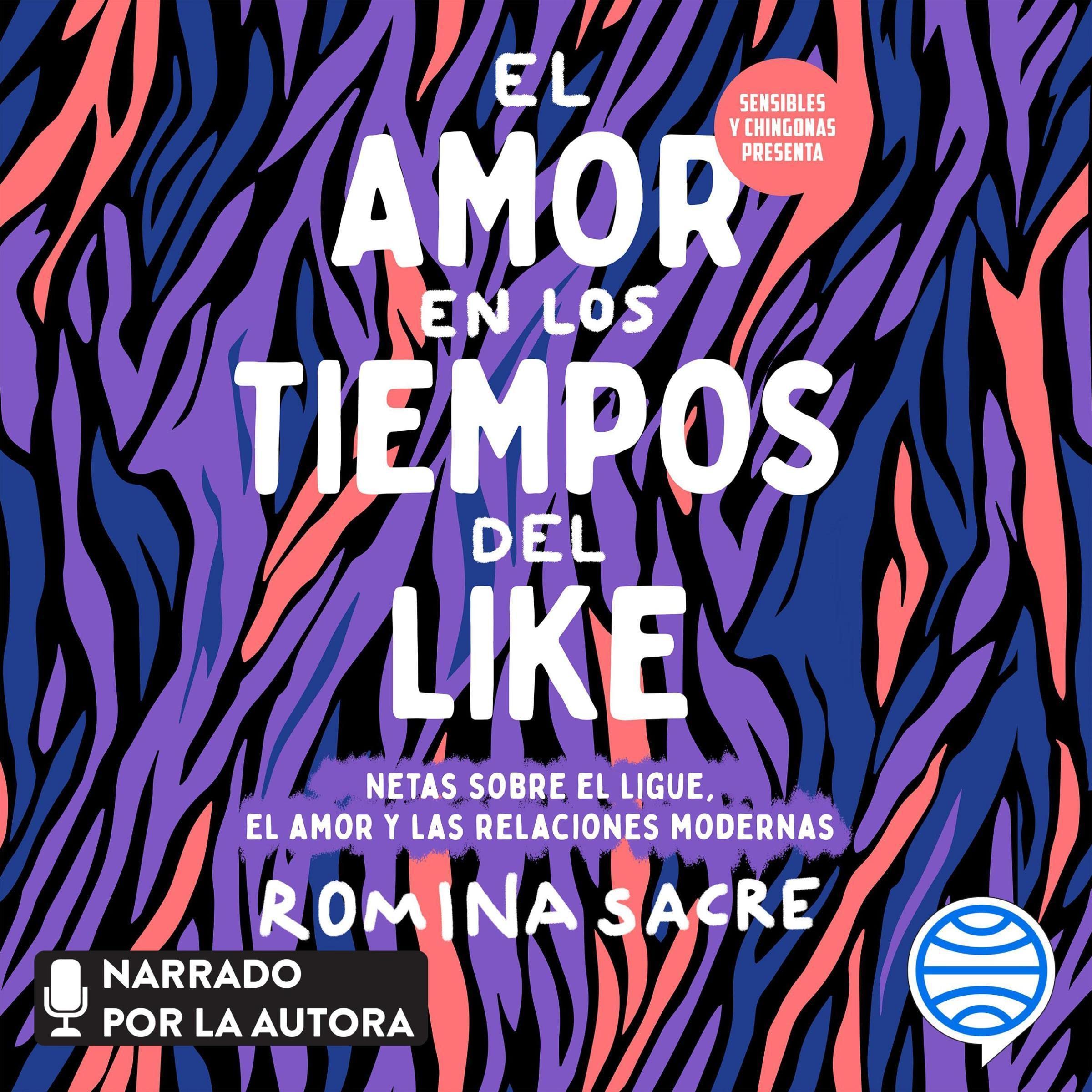 Cover art for Sensibles y chingonas presenta: El amor en los tiempos del like