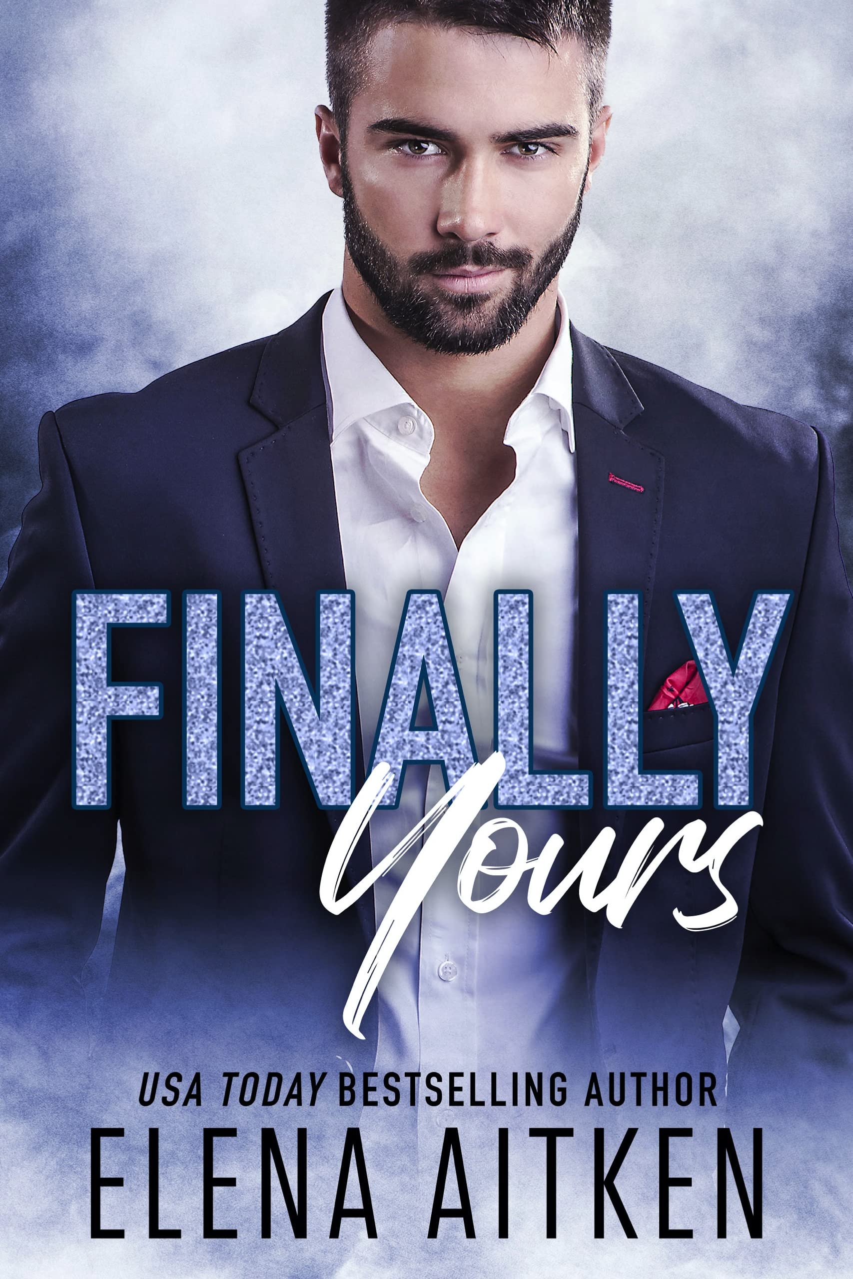 Finally Yours: A Later in Life Second Chance Small Town Romance (Finally Series Book 1)