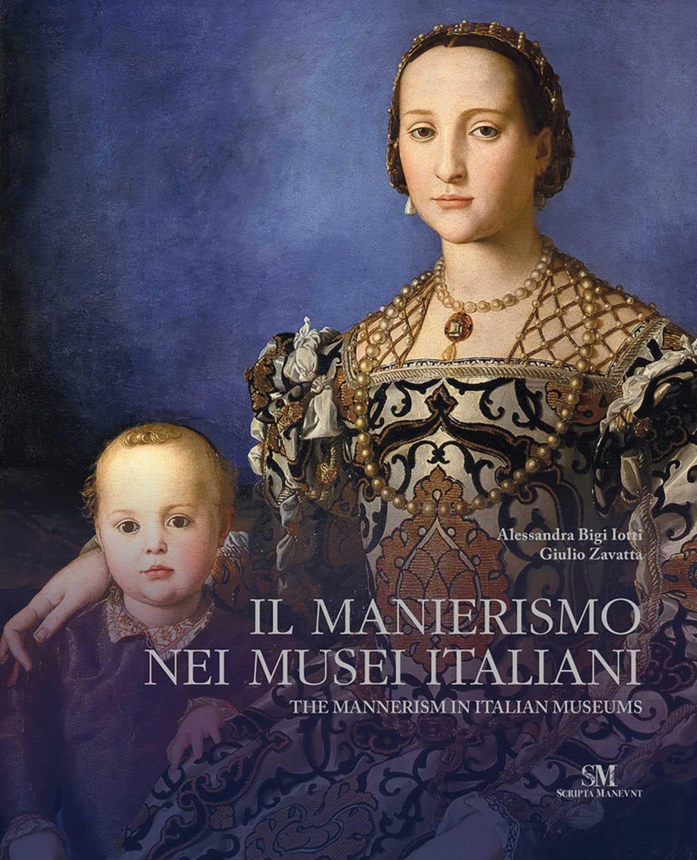 Il Manierismo nei musei italiani. Ediz. italiana e inglese