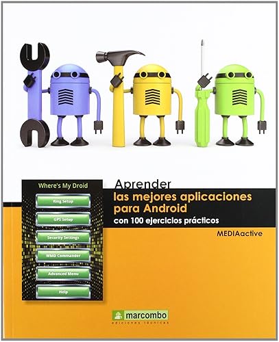 Aprender las Mejores Aplicaciones para Android con 100 Ejercicios Prácticos (APRENDER...CON 100 EJERCICIOS PRÁCTICOS)