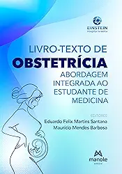 Livro-Texto de Obstetrícia: Abordagem integrada ao estudante de medicina
