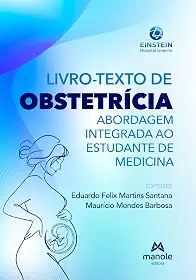 Livro-Texto de Obstetrícia: Abordagem integrada ao estudante de medicina