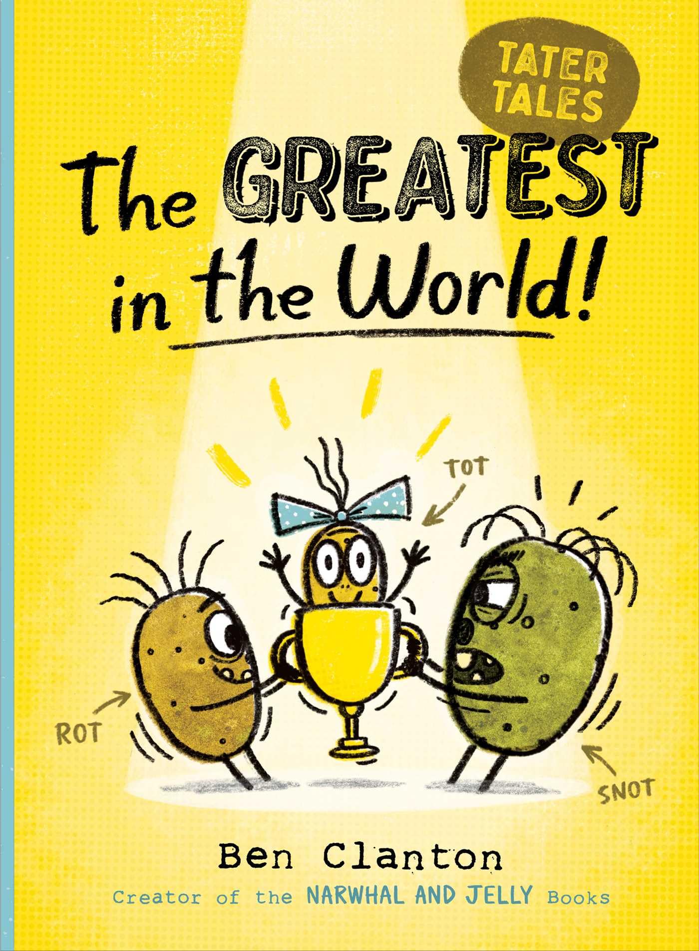 The Greatest in the World! (1) (Tater Tales)
