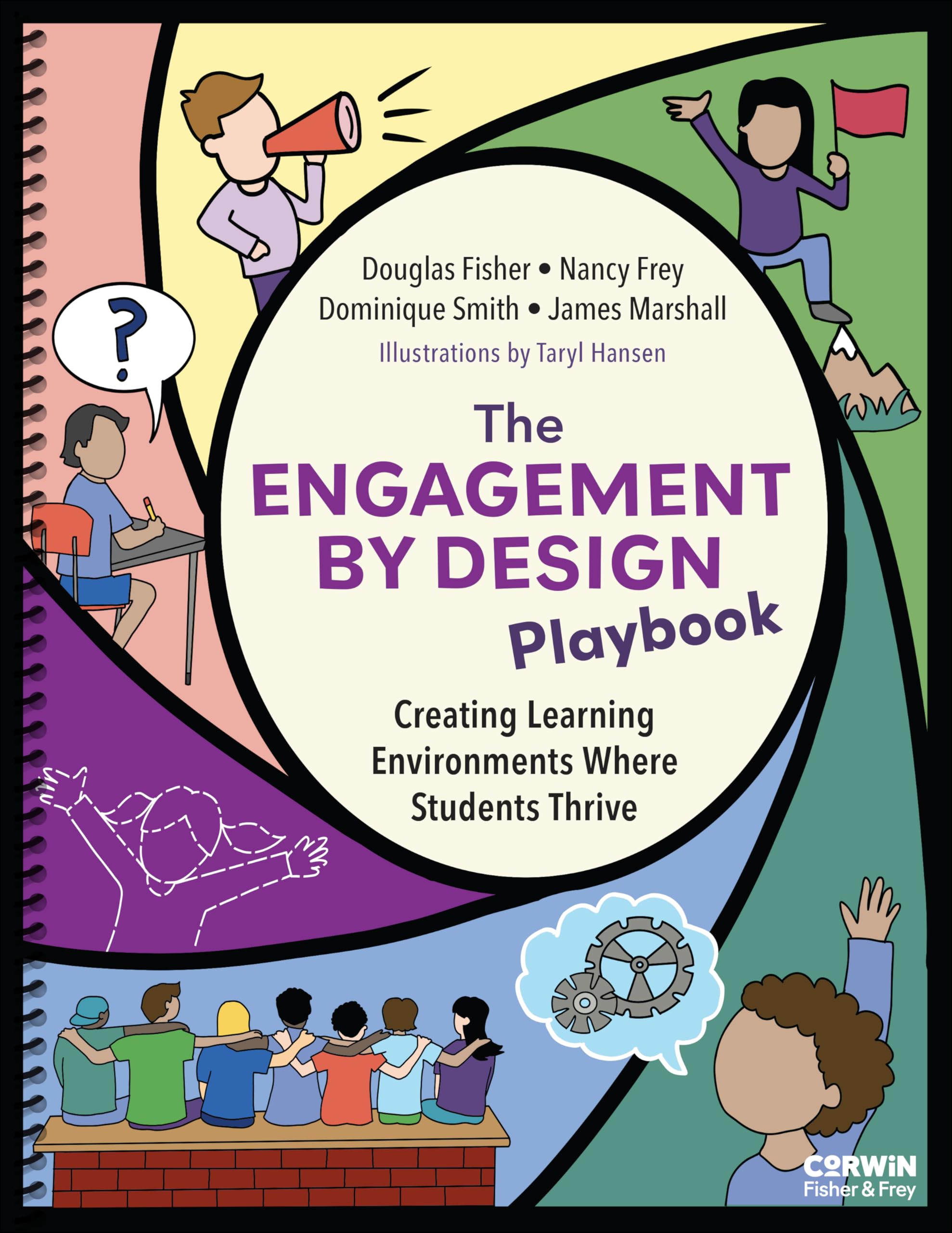 The Engagement by Design Playbook: Creating Learning Environments Where Students Thrive (Corwin Literacy)