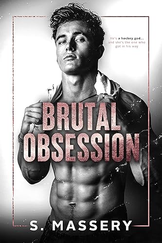 Brutal Obsession A Dark Hockey Romance (Hockey Gods)
