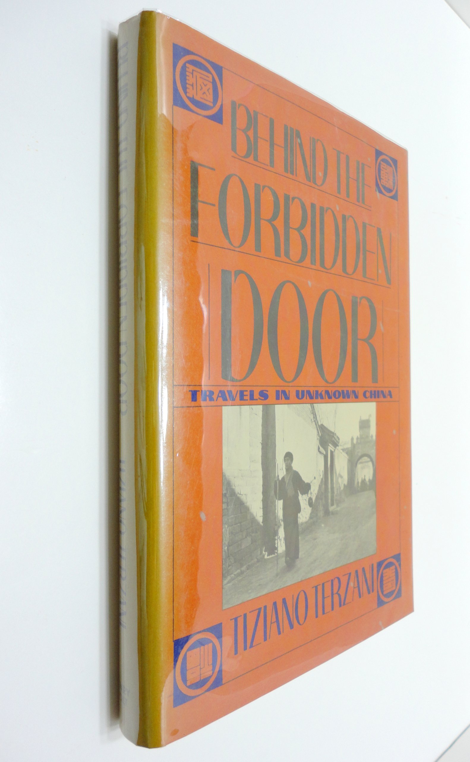 Behind the Forbidden Door: Travels in Unknown China