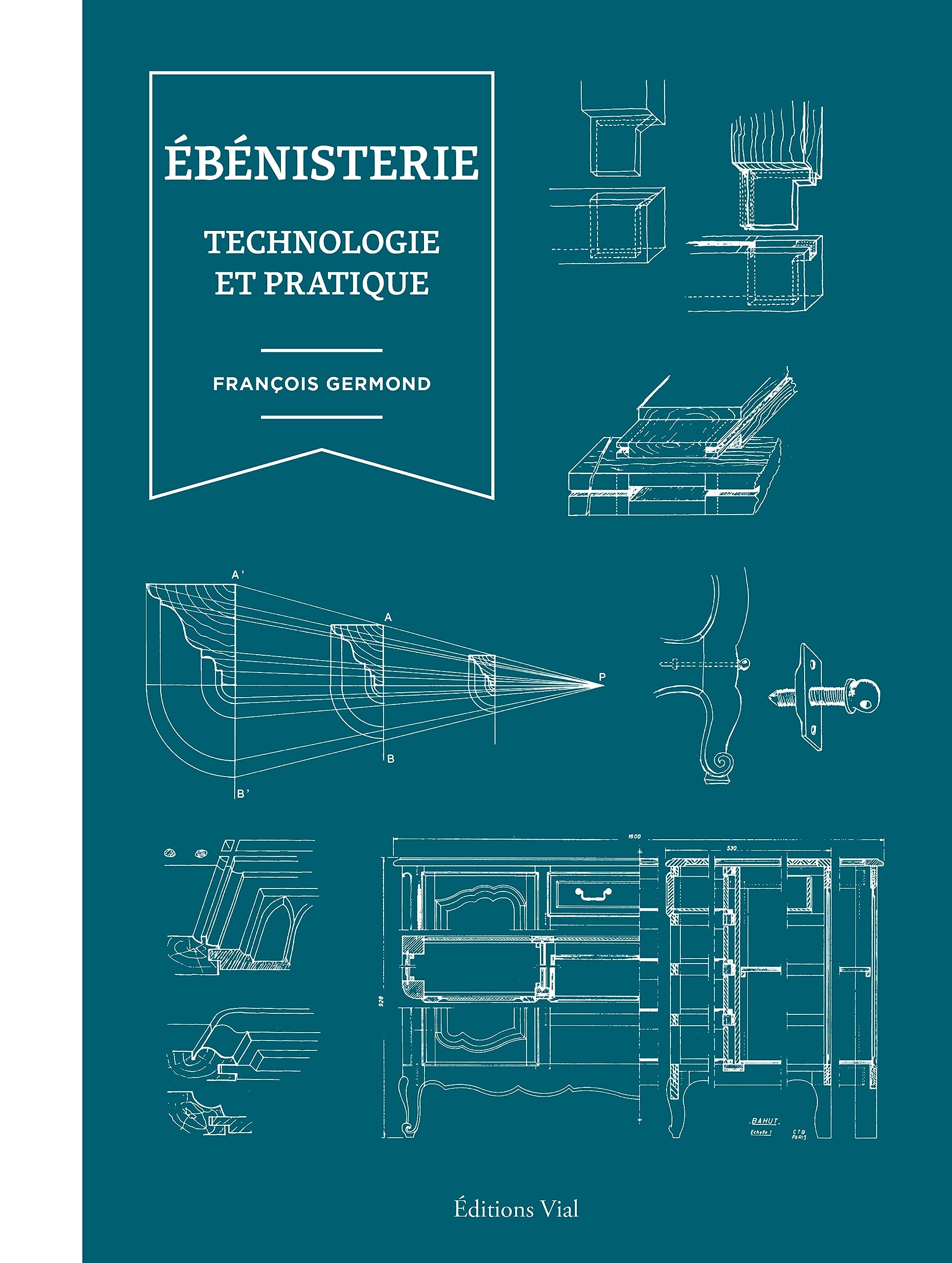 Ebénisterie : Technologie et pratique