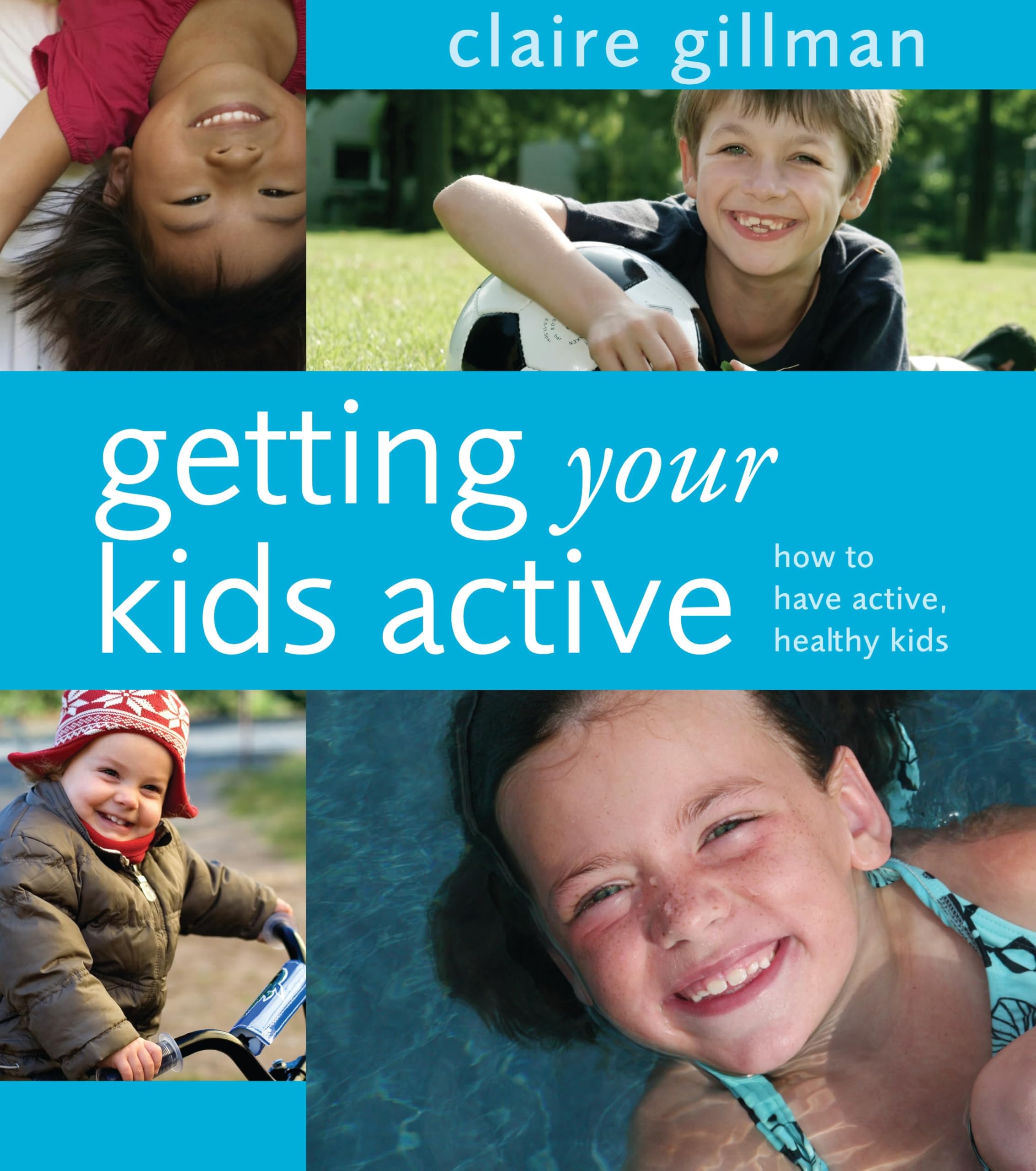 Buy Getting Your Kids Active: How to Have Active, Healthy Kids — BookShops.in