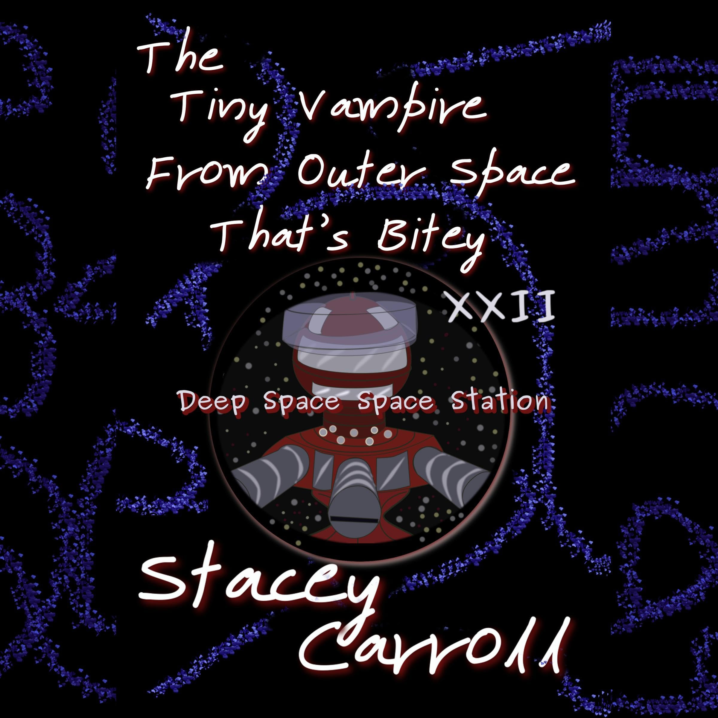 Cover art for The Tiny Vampire from Outer Space That’s Bitey XXII