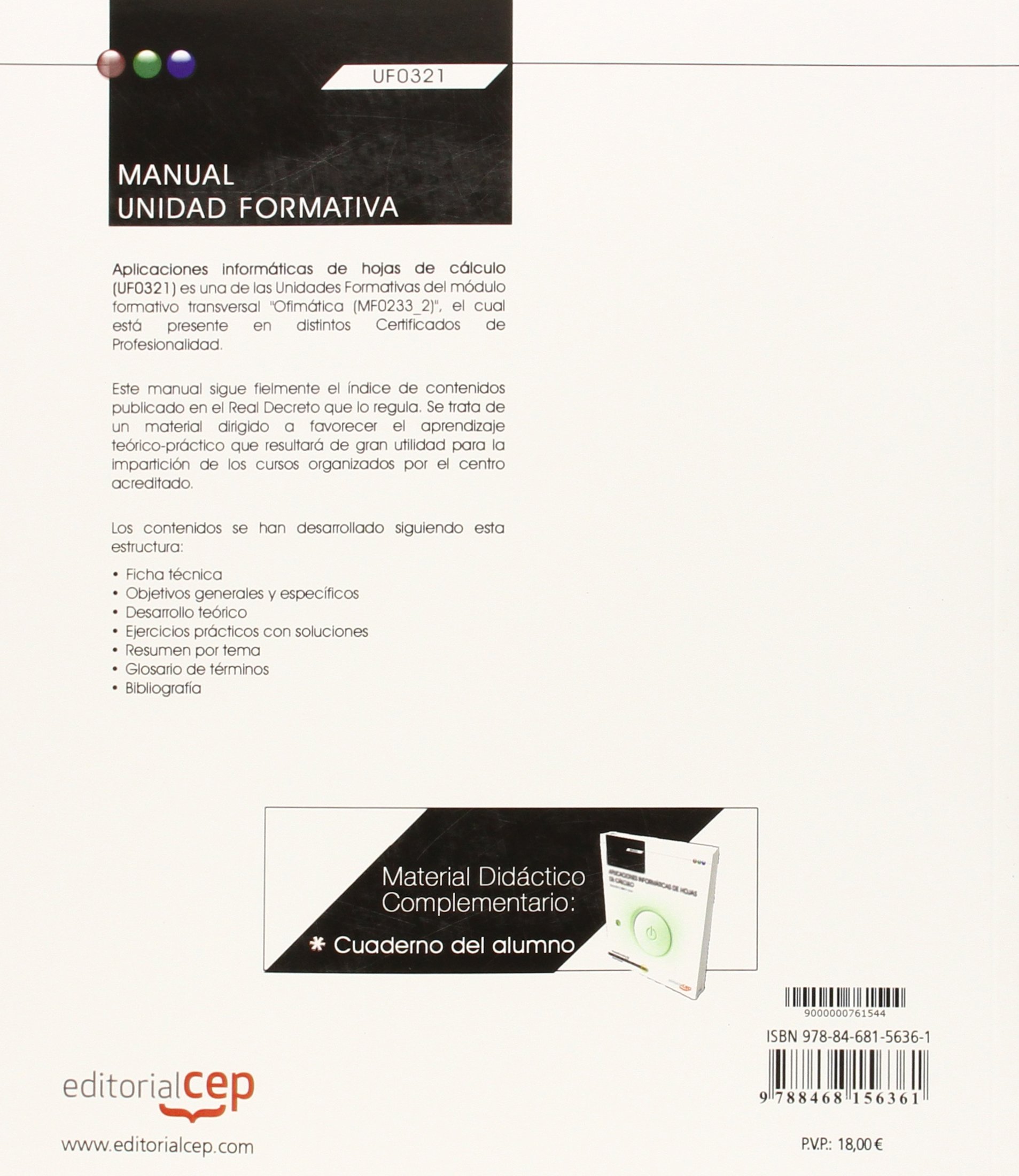 Manual. Aplicaciones informáticas de hojas de cálculo (Transversal: UF0321). Certificados de profesionalidad