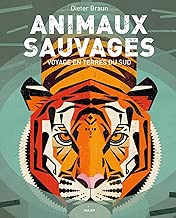 Download Animaux sauvages, voyages en terres du Sud: Voyage en terres du Sud PDF