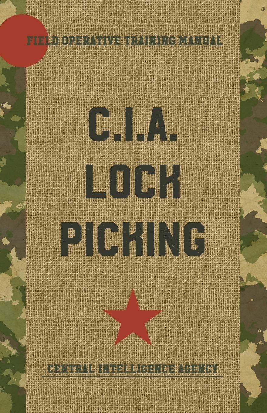 CIA Lock Picking: Field Operative Training Manual
