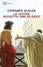 Scaricare Le ultime diciotto ore di Gesú (Frontiere Einaudi) pdf gratis