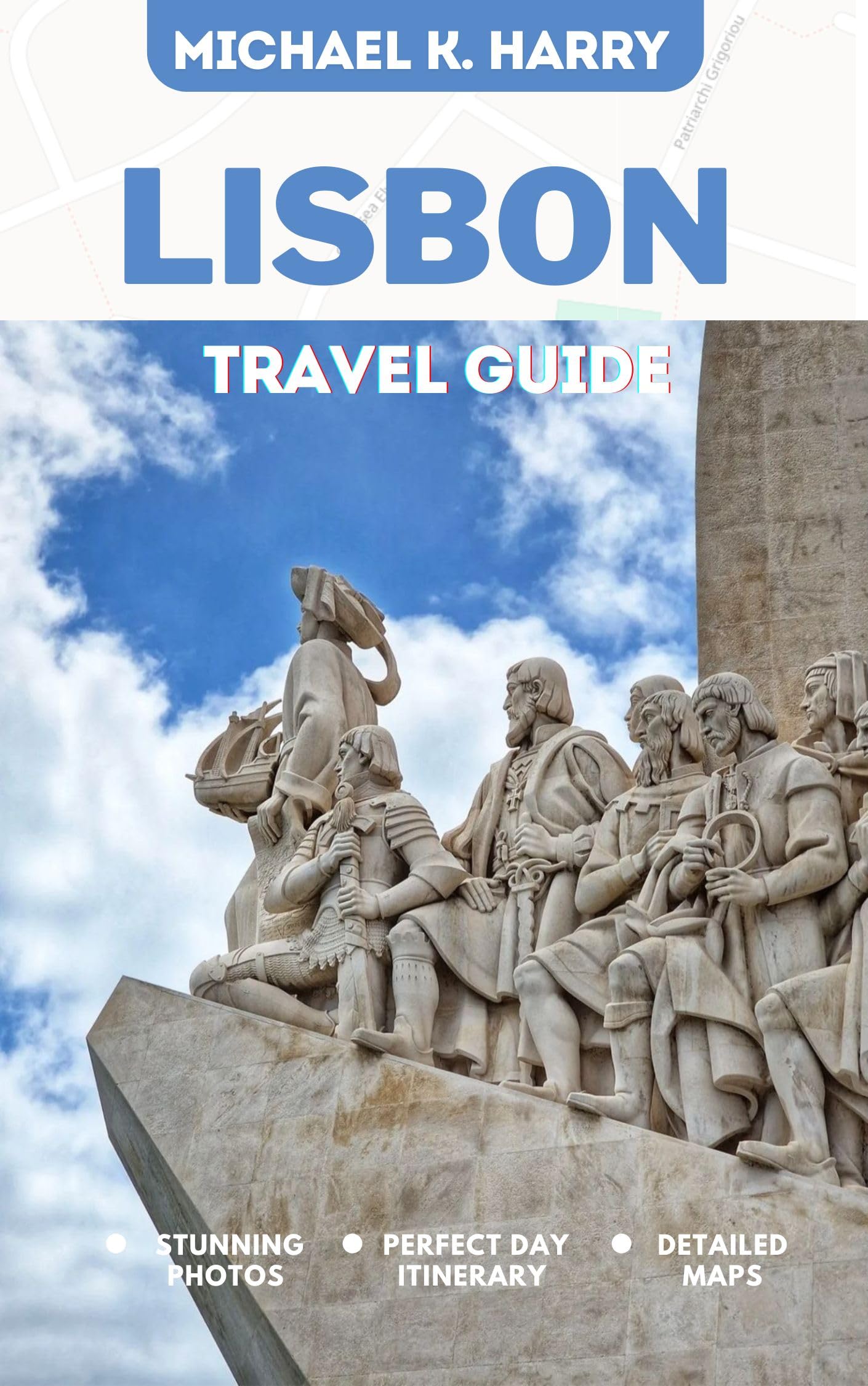 Lisbon Travel Guide: Discover the Best of the Heart of Portugal with Insider Tips, Top Attractions, and Hidden Gems