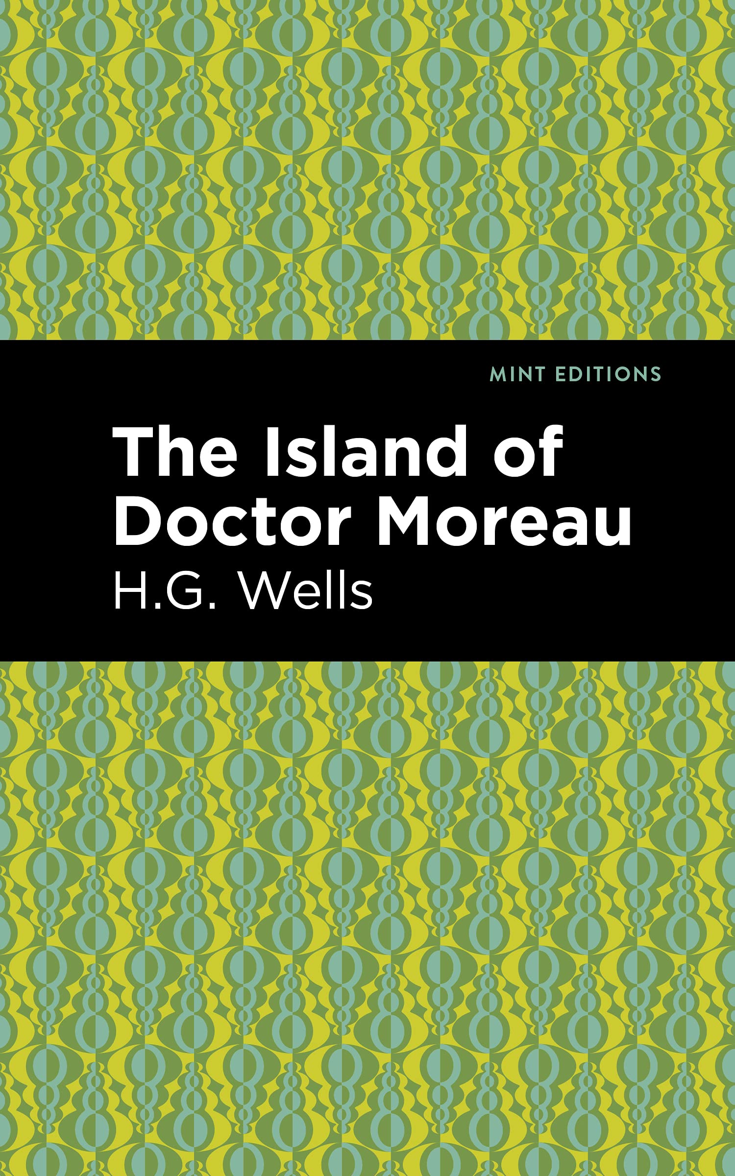 The Island of Doctor Moreau (Mint Editions (Sci, Wells, Editions+-