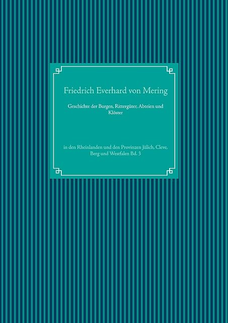 Portada de Geschichte der Burgen, Rittergüter, Abteien und Klöster