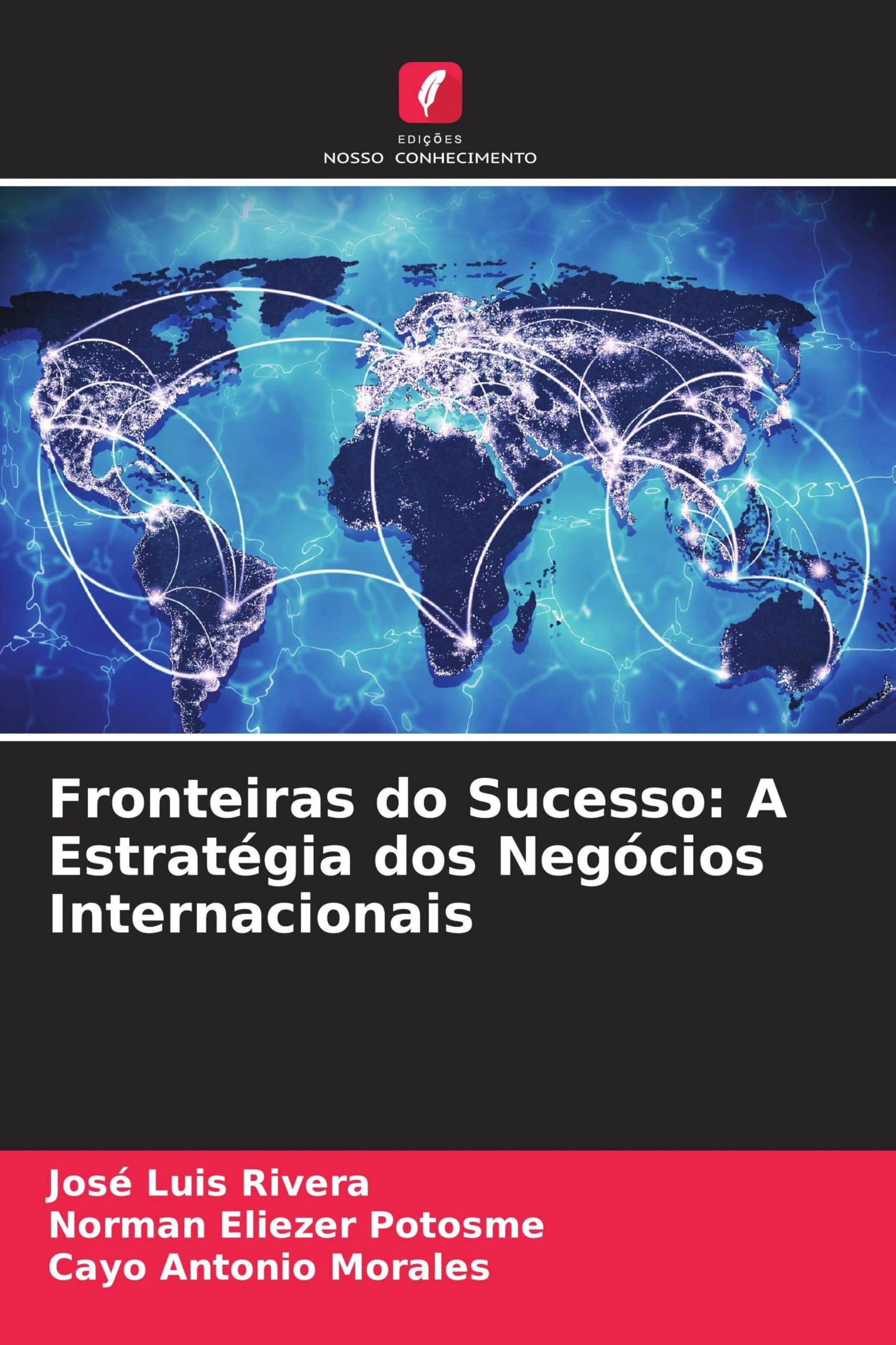 Fronteiras do Sucesso: A Estratégia dos Negócios Internacionais