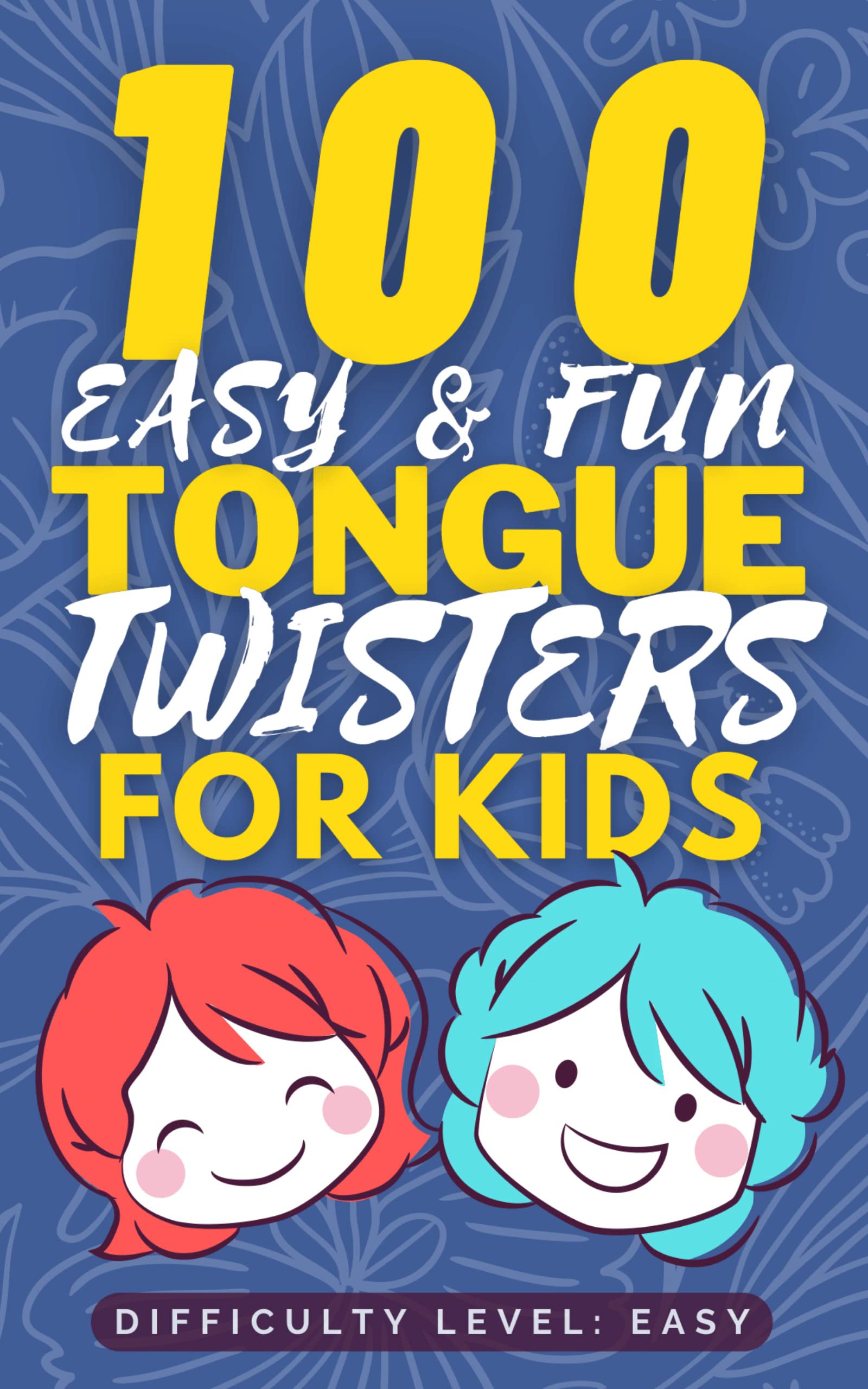 Buy 100 Easy And Fun Tongue Twisters For Kids Easy but Tricky Tongue