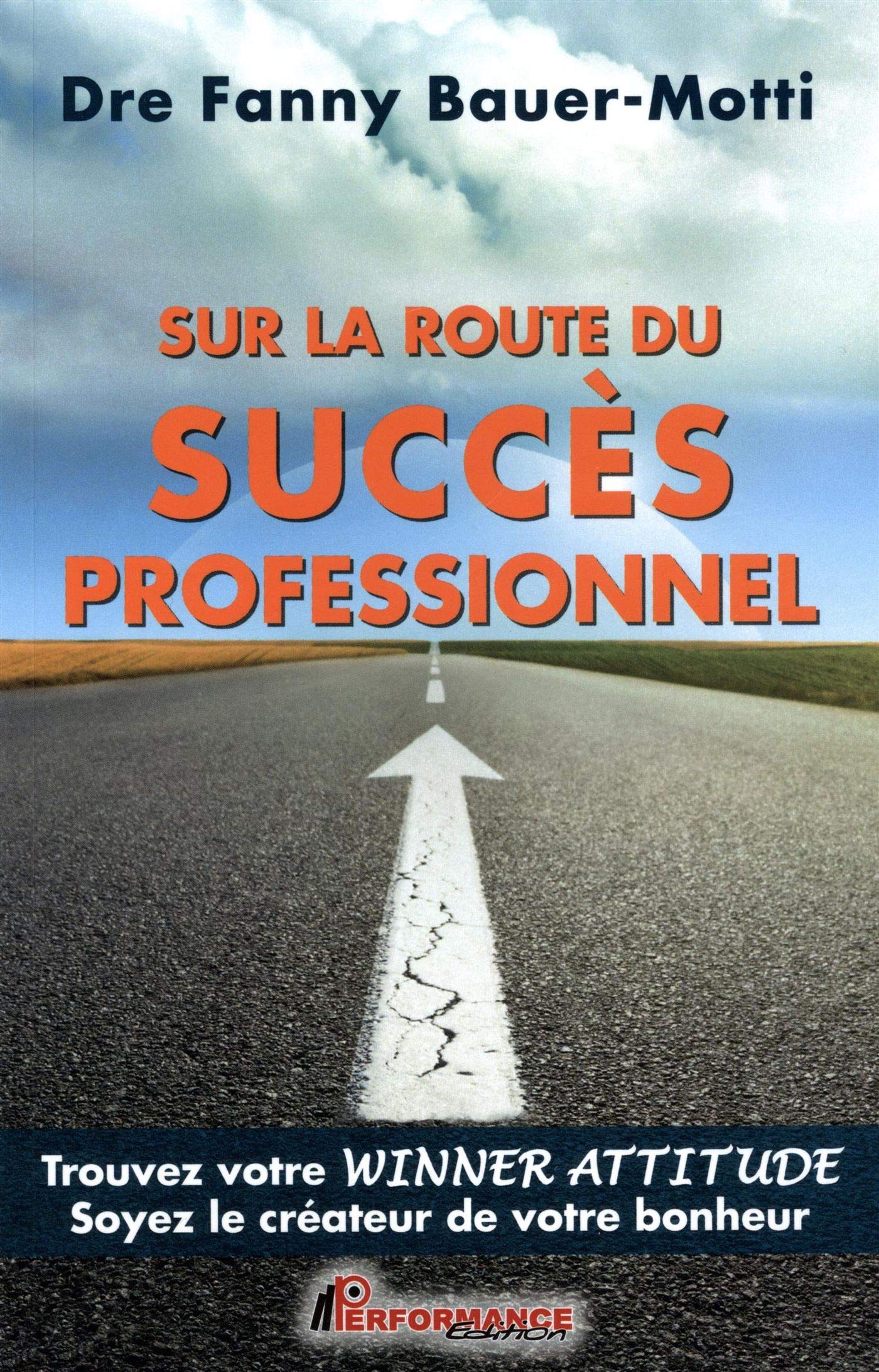 Sur la route du succès professionnel (French Edition)