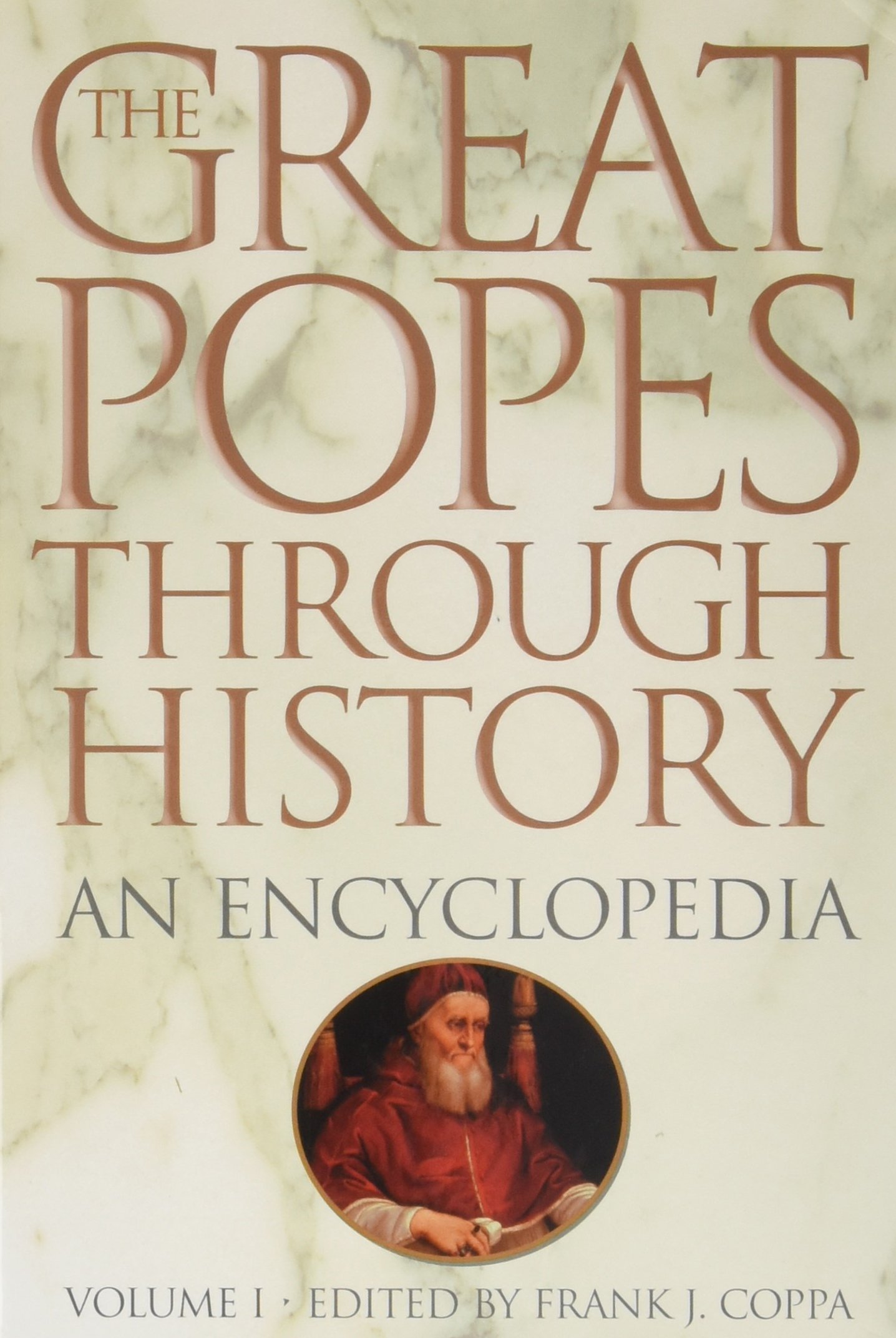 The Great Popes Through History [2 volumes]: An Encyclopedia