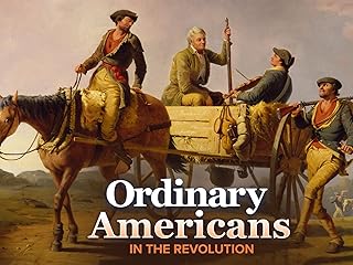 Ordinary Americans in the Revolution (TV Series)