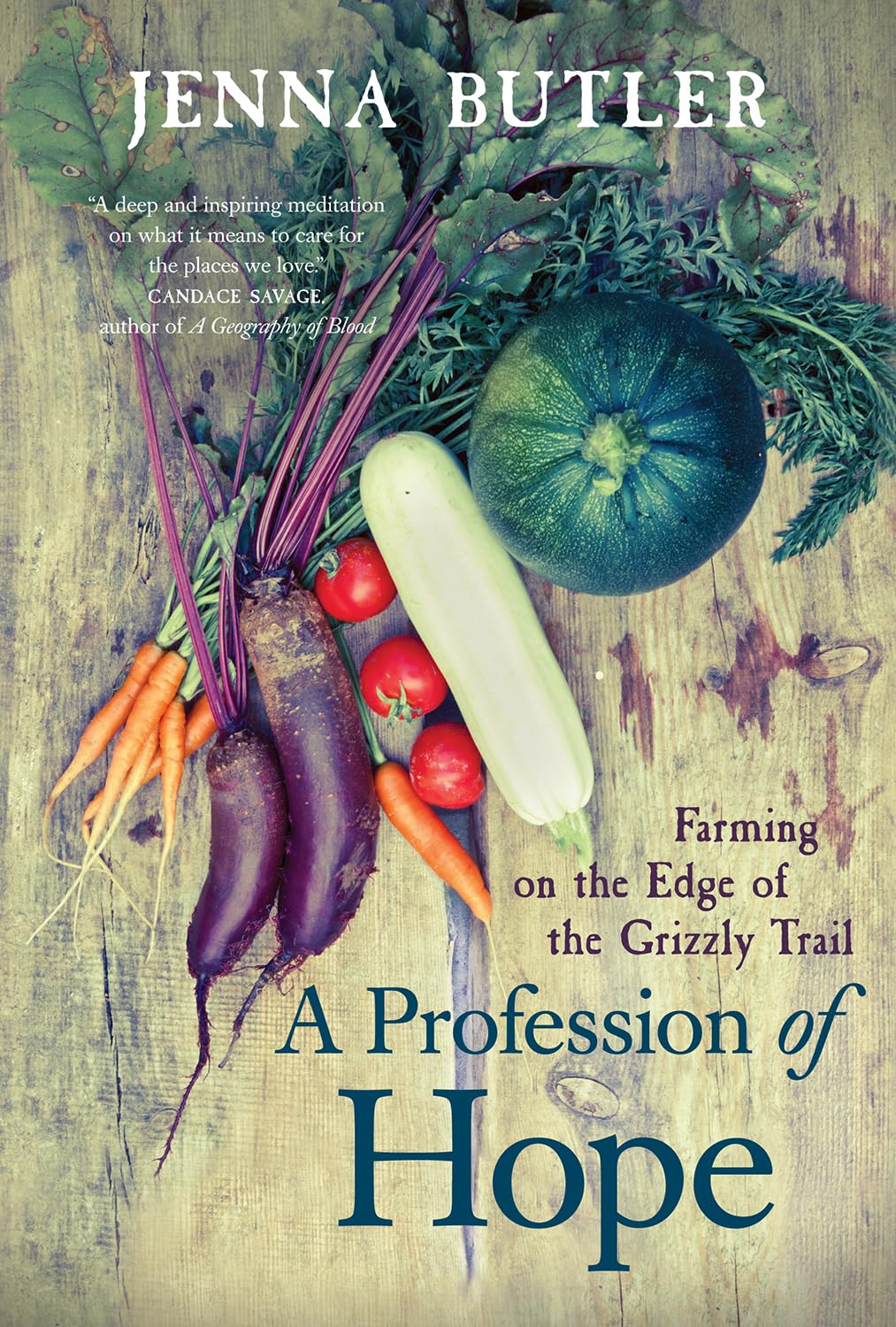 Buy A Profession of Hope: Farming on the Edge of the Grizzly Trail — BookShops.in
