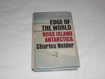 Edge of the World Ross Island, Anarctica A Personal & Historical Narrative book cover