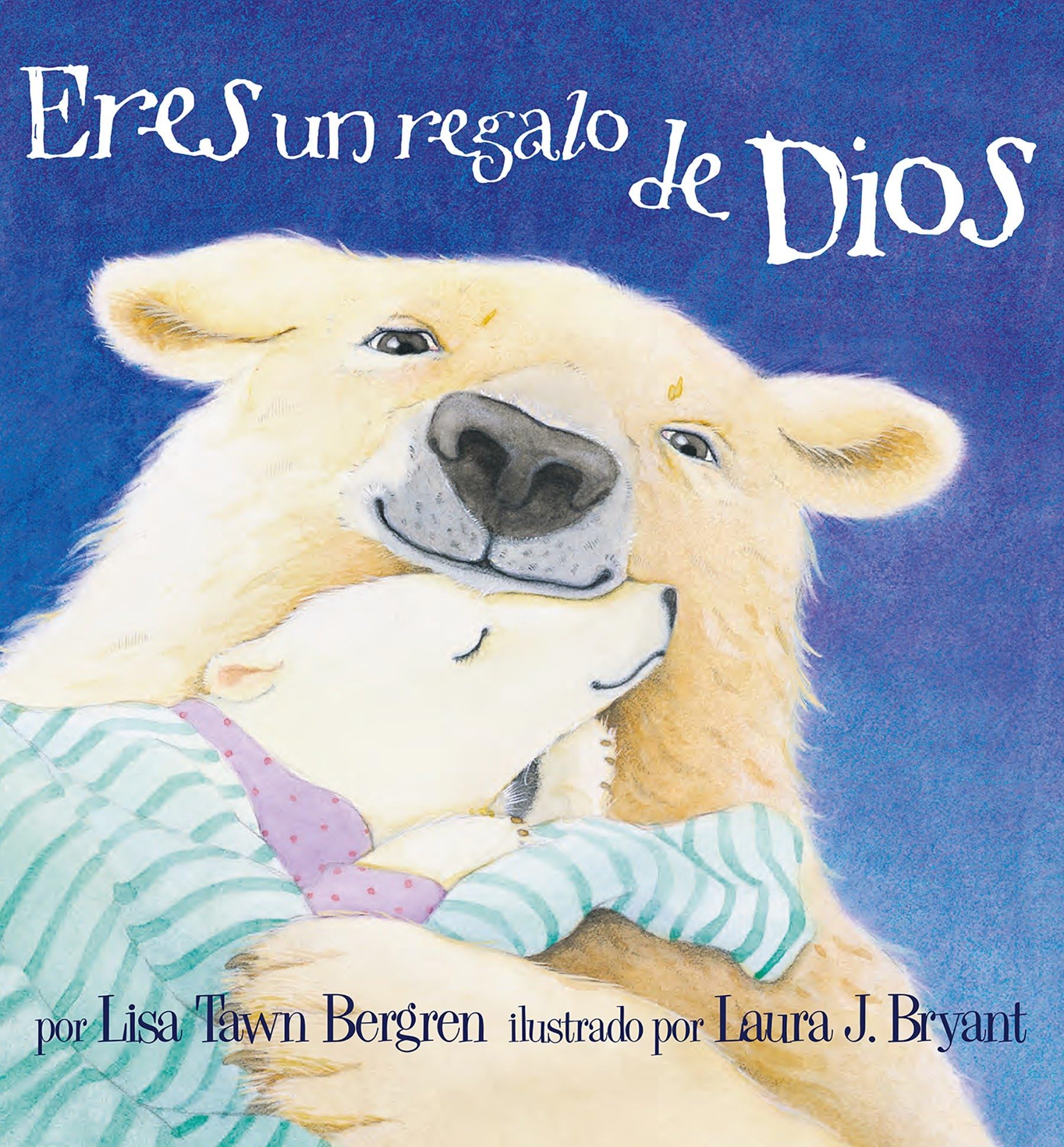 Eres un regalo de Dios / God Gave Us You (Spanish Edition)