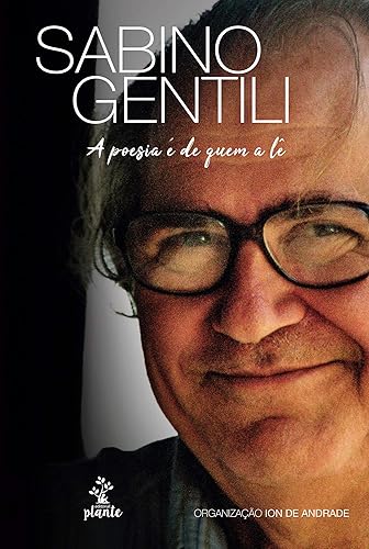 Sabino Gentili: A poesia é de quem a lê