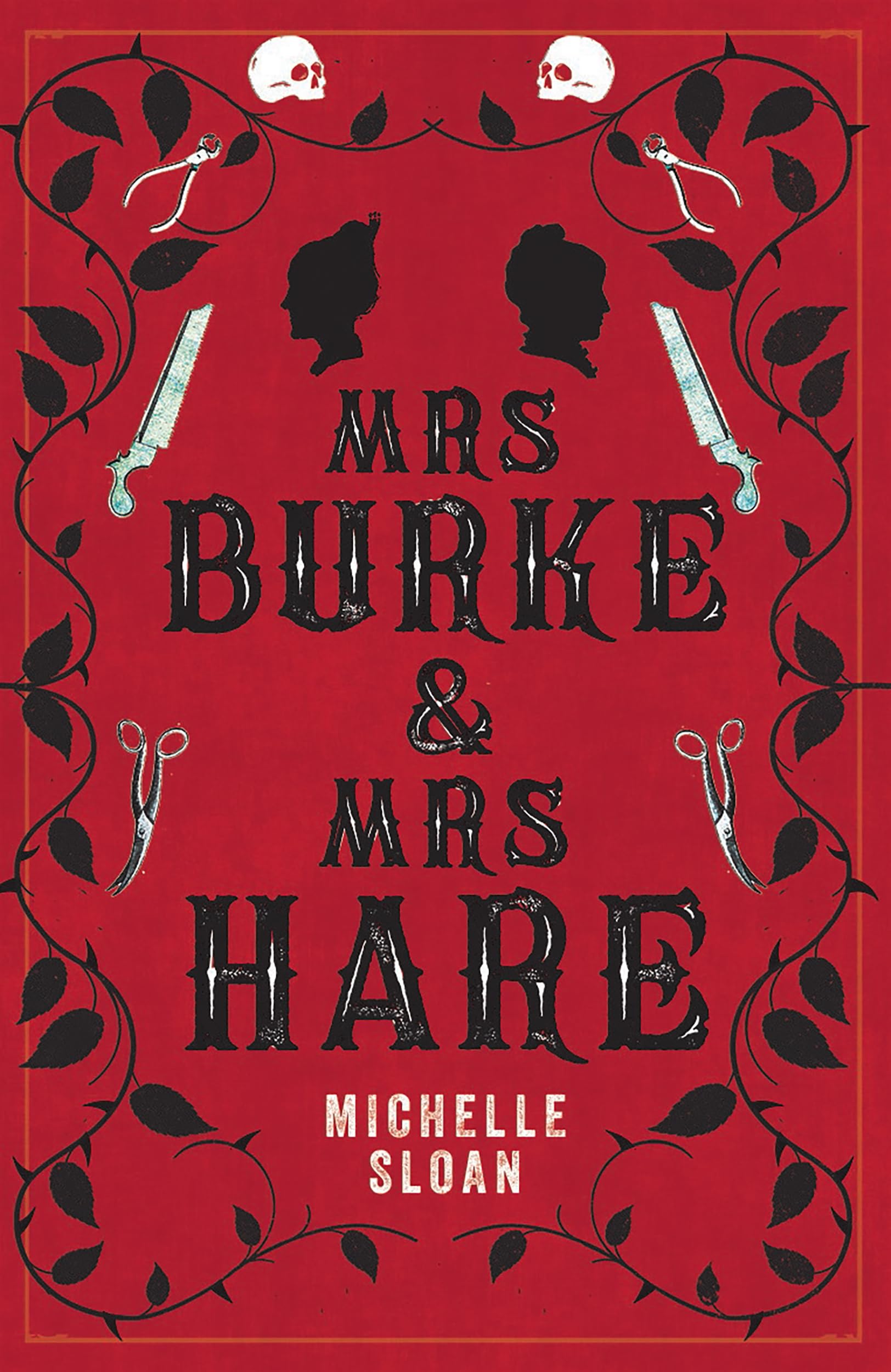 Mrs Burke & Mrs Hare: They got away with murder once . . .