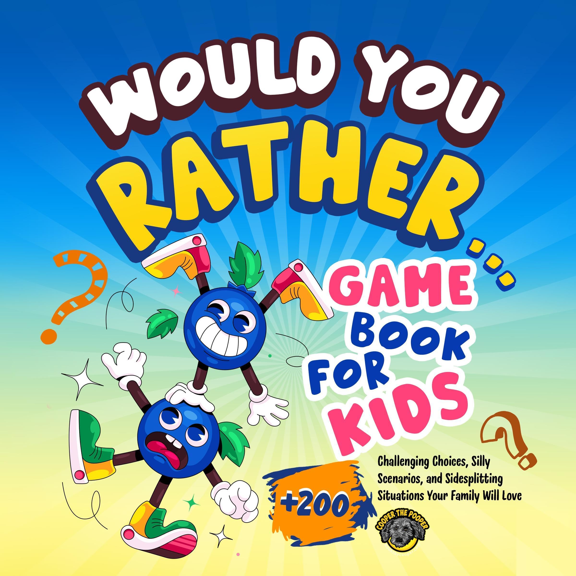 Cover art for Would You Rather Game Book for Kids