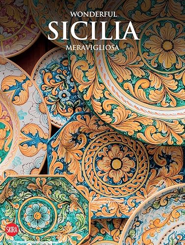 Wonderful Sicilia meravigliosa. Ediz. illustrata