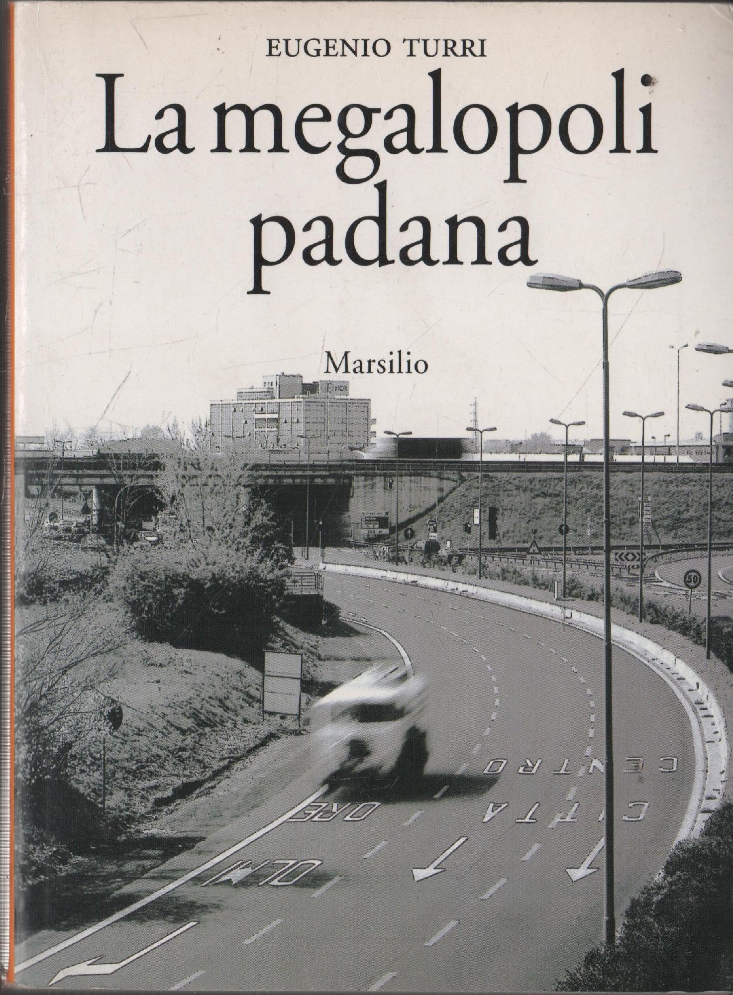 La Megalopoli Padana - 4