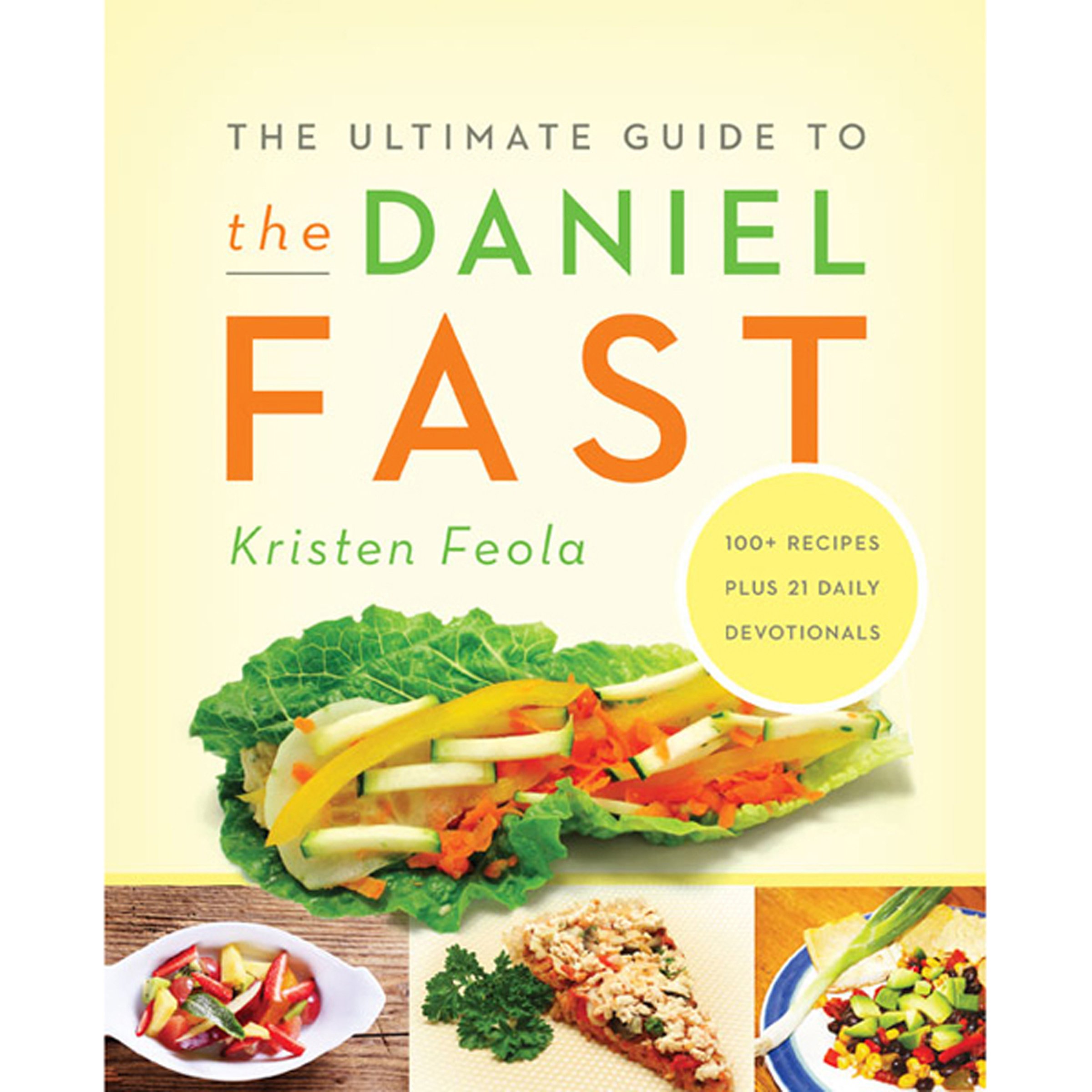 The Ultimate Guide to the Daniel Fast
