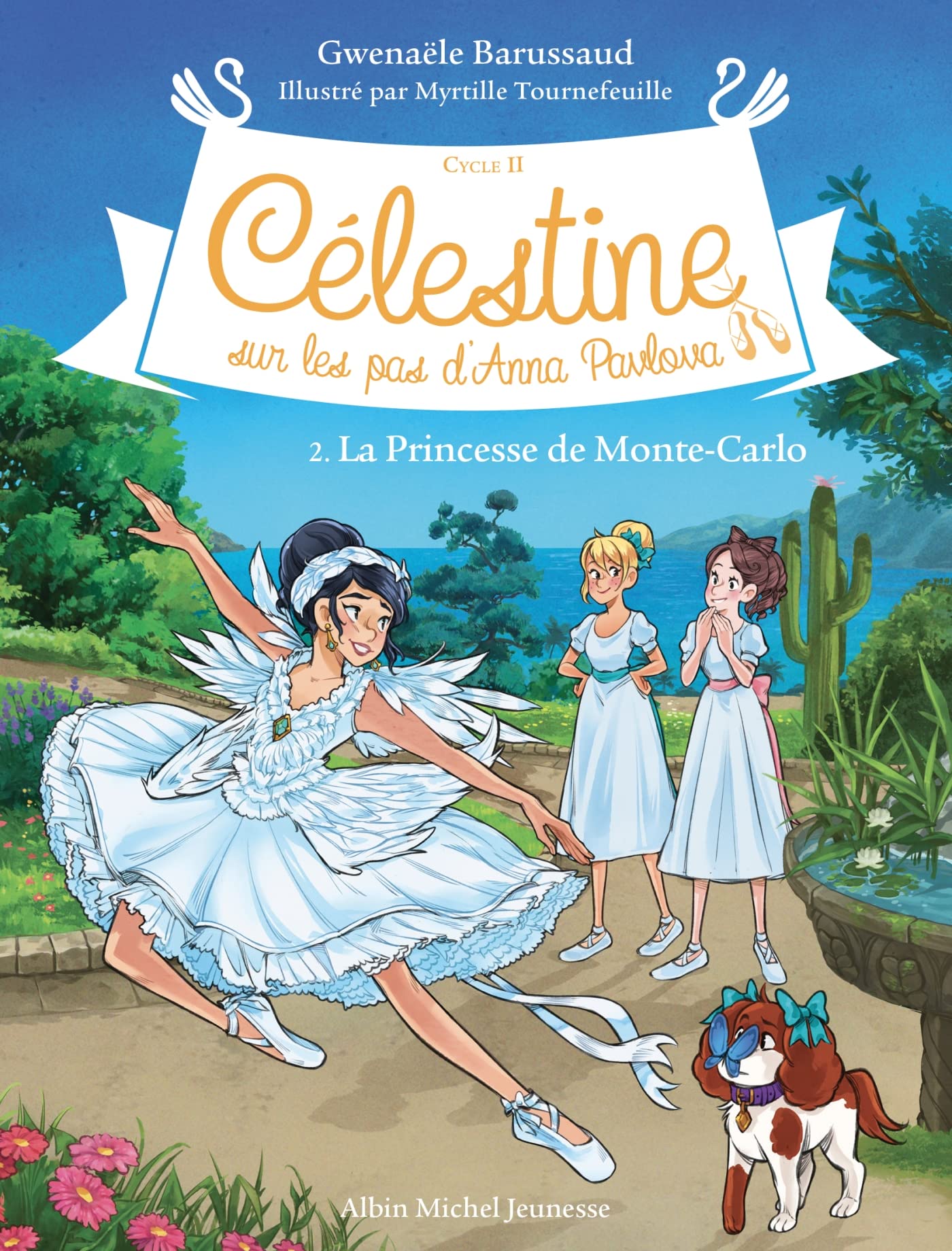 Célestine C2 T2 La Princesse de Monte-Carlo: Célestine, sur les pas d'Anna Pavlova - tome 2