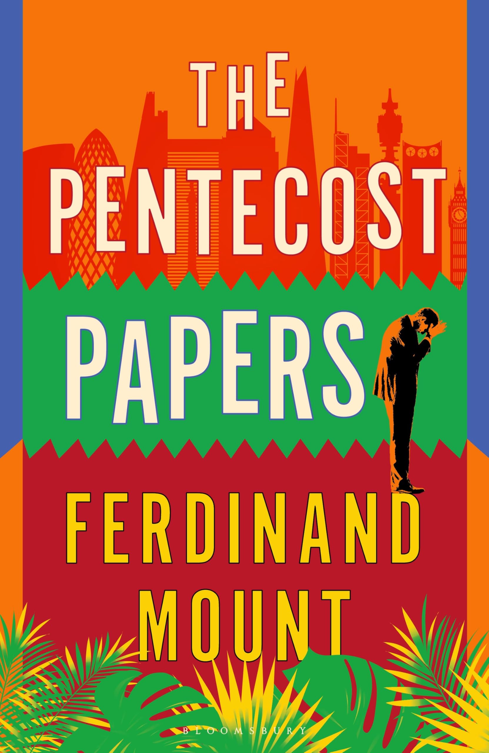 The Pentecost Papers by Ferdinand Mount Paperback