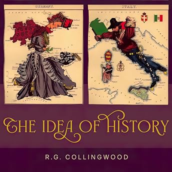 The Idea of History Audiobook by R. G. Collingwood episode artwork