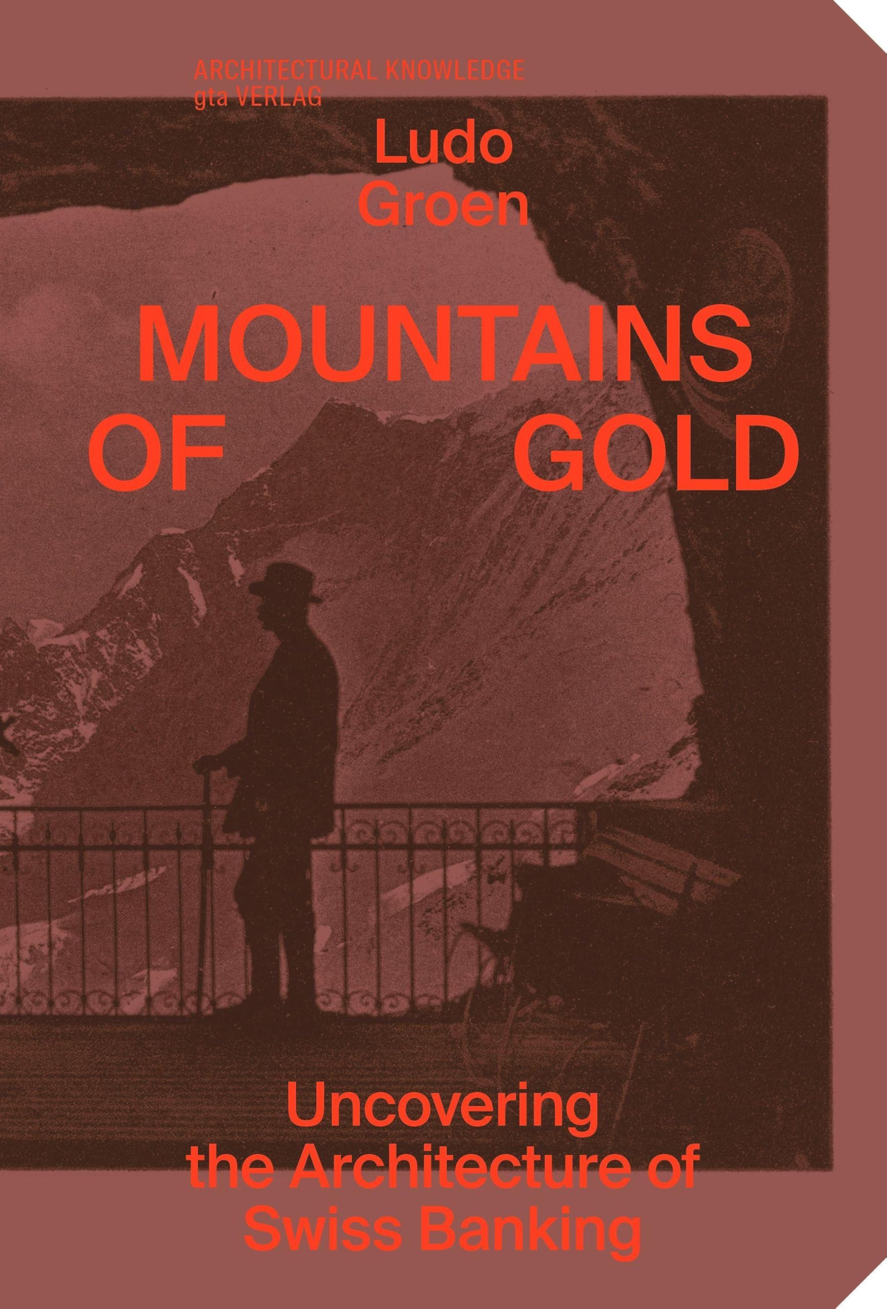 Mountains of Gold: Uncovering the Architecture of Swiss Banking