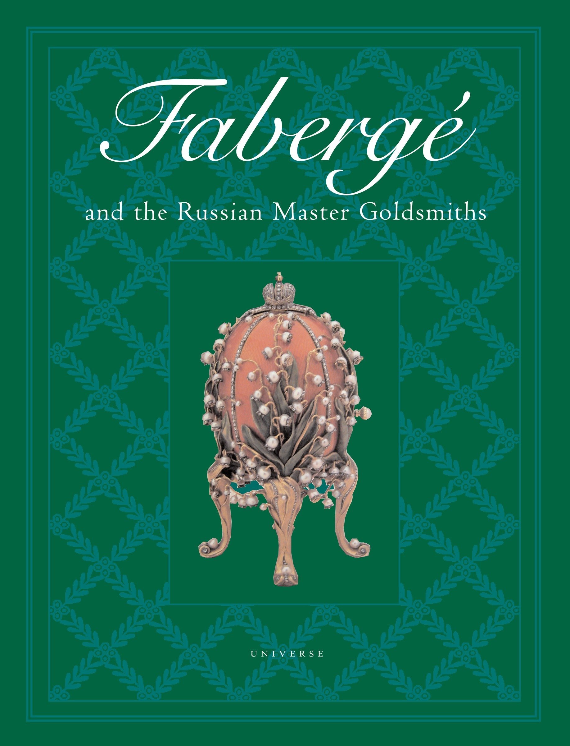 Faberge and the Russian Master Goldsmiths