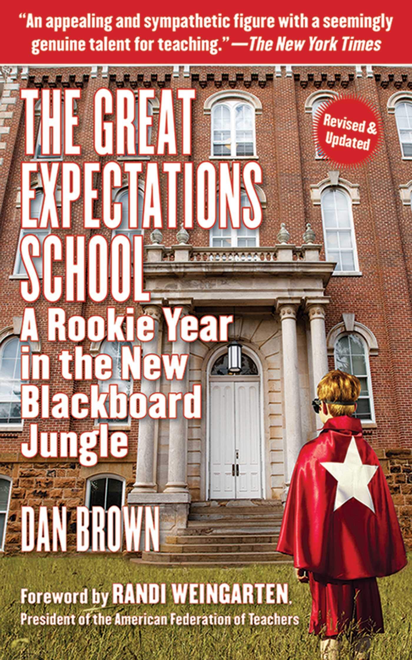 The Great Expectations School: A Rookie Year in the New Blackboard Jungle