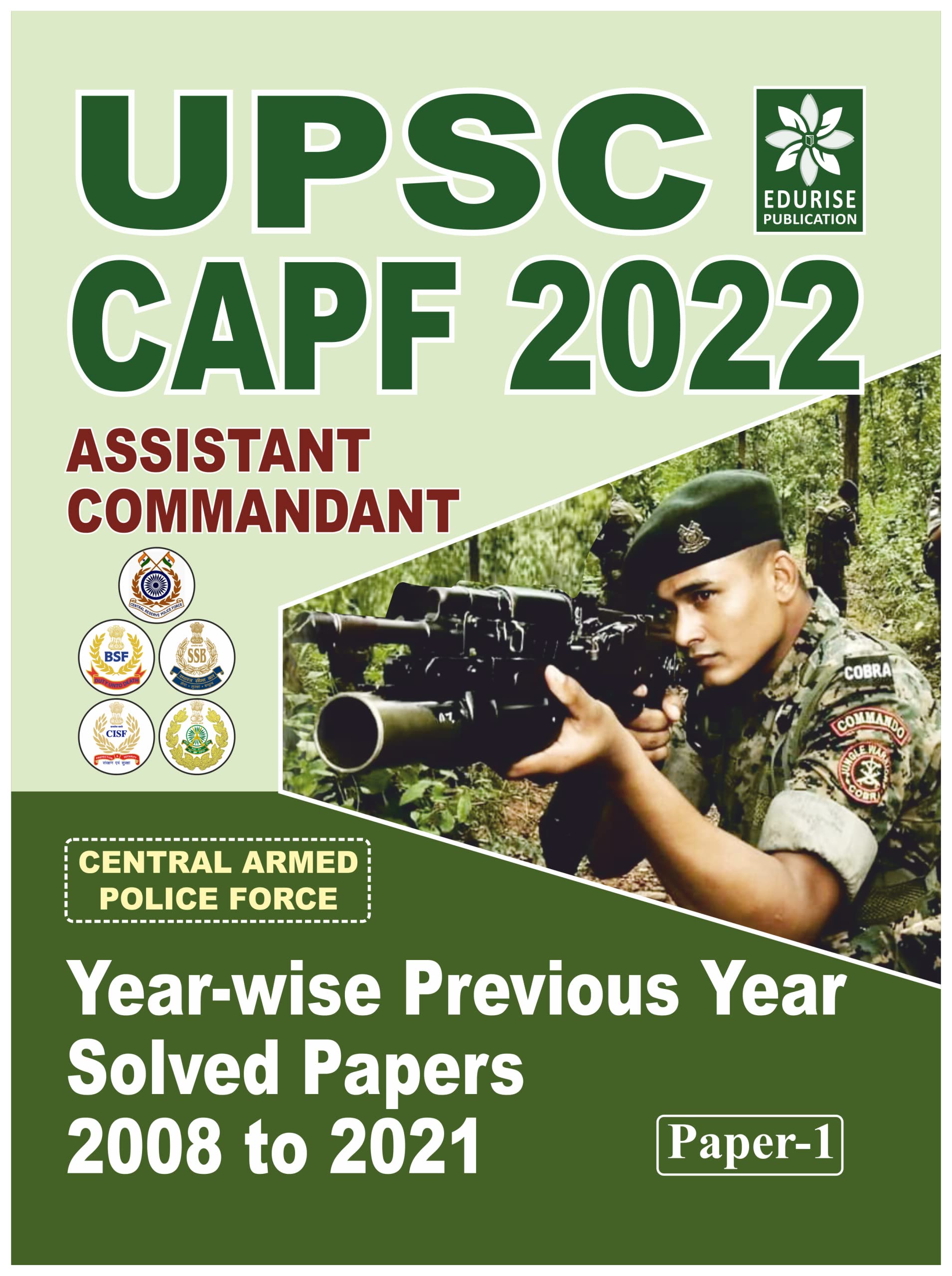 UPSC CAPF 2022 Assistant Commandant (Paper 1) Year wise Previous Year Solved Papers 2018 to 2021 CENTRAL ARMED POLICE FORCE 1
