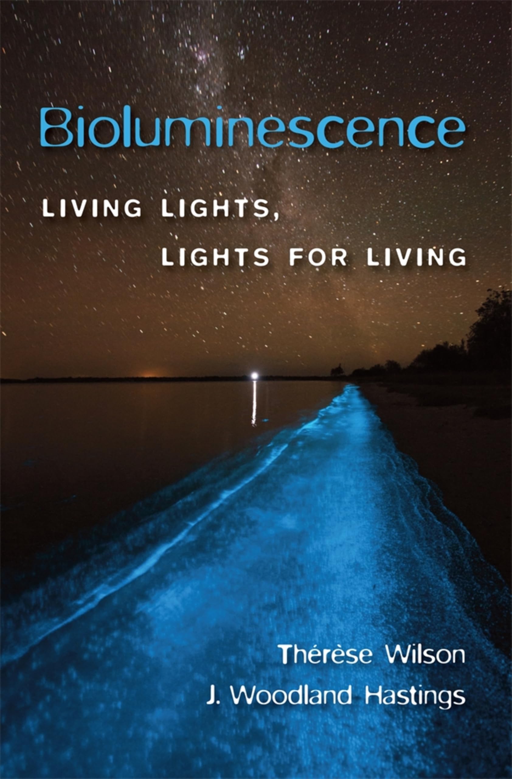 Bioluminescence: Living Lights, Lights for Living (English Edition)
