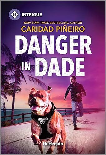 Danger in Dade: 4 (Harlequin Intrigue Series, 4)