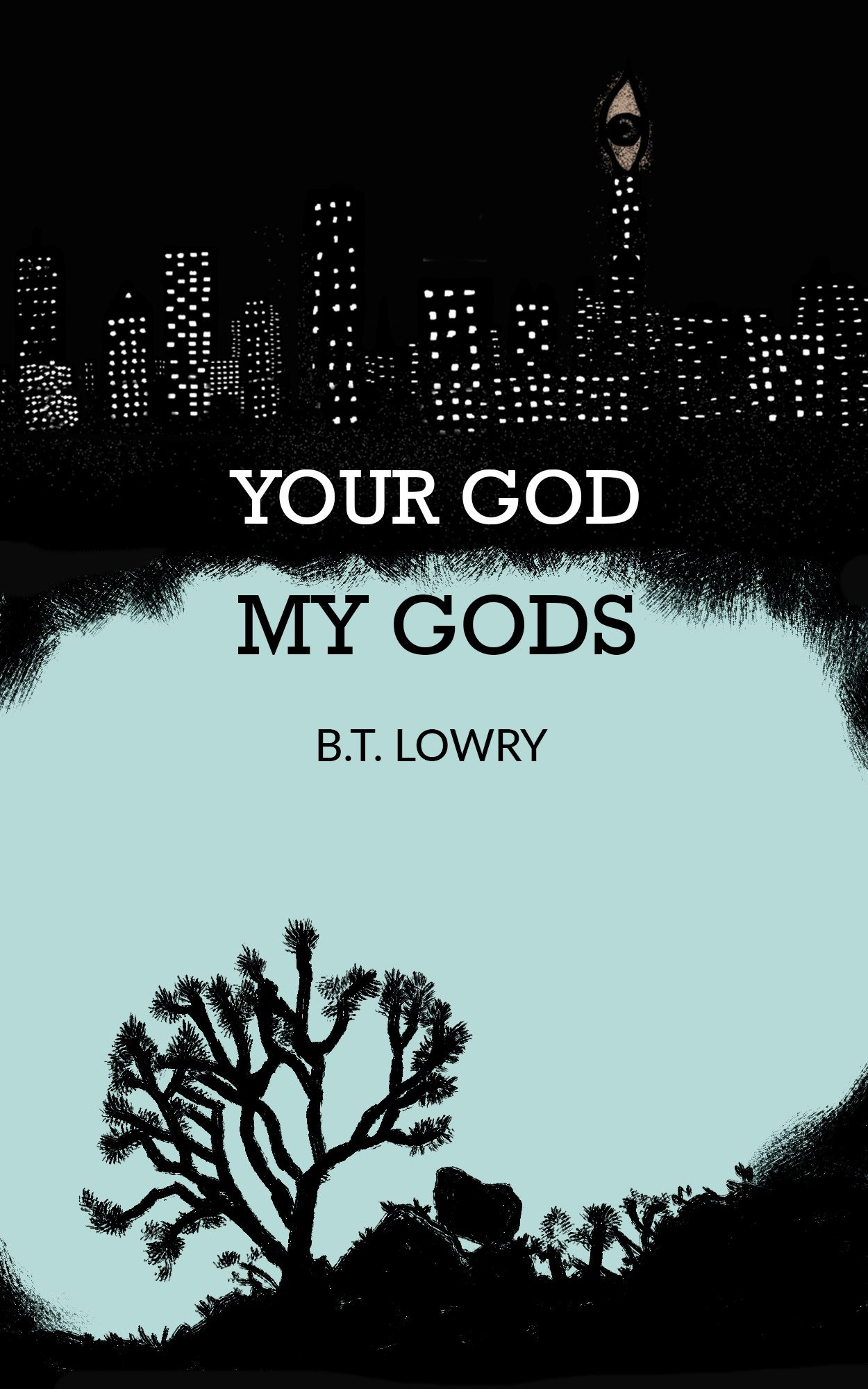 Your God, My Gods: A dystopian fantasy